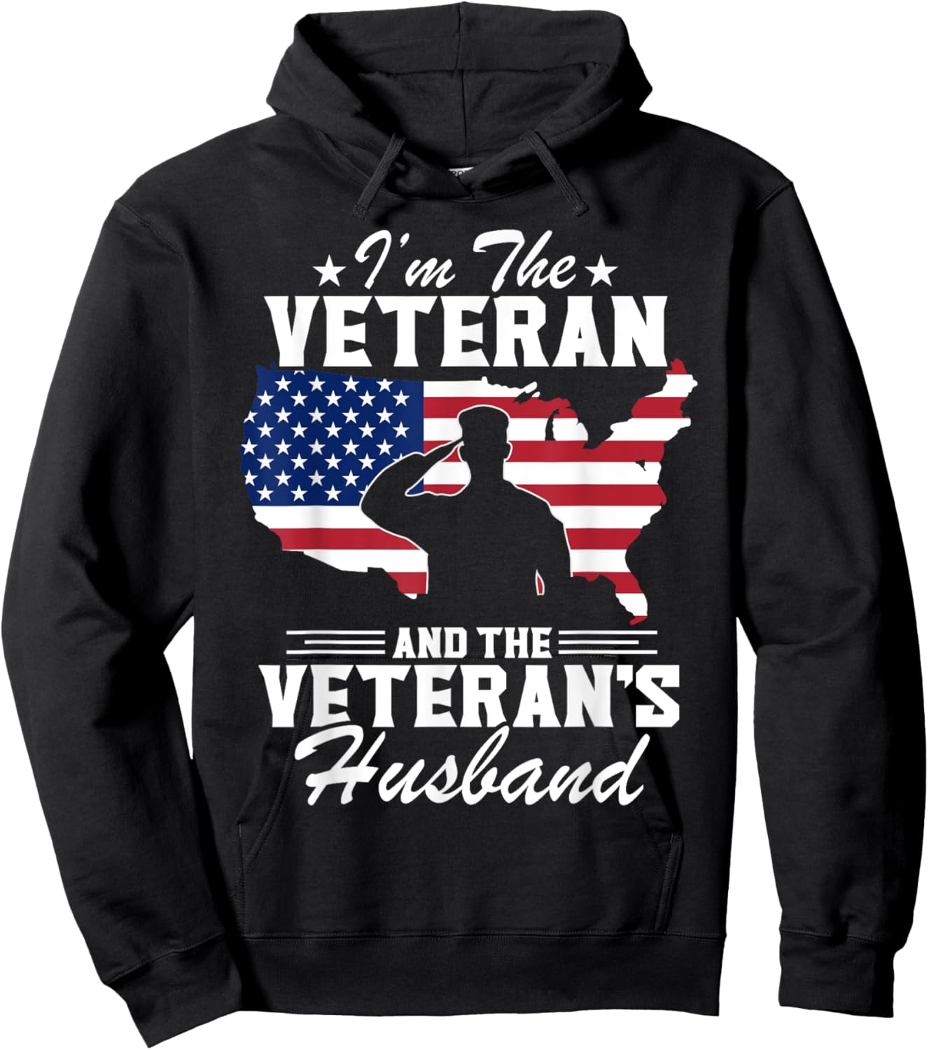 I'm Veteran And The Veteran's Husband Patriotic Veterans Day Hoodie - Hoodie | Black