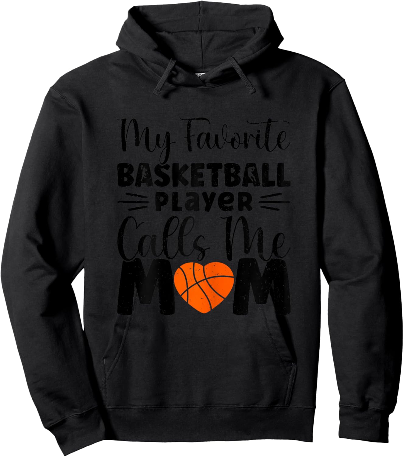 My Favorite Basketball Player Calls Me Mom Hoodie - Hoodie | Black
