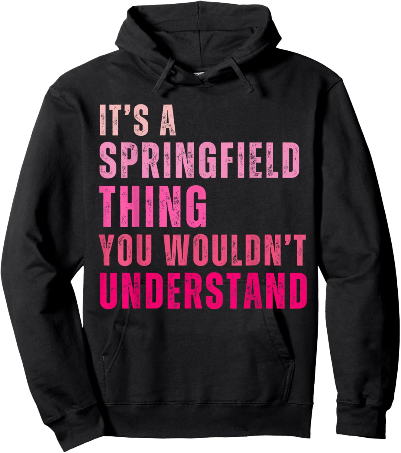 It's A Springfield Thing You Wouldn't Understand Vintage Hoodie - Hoodie | Black