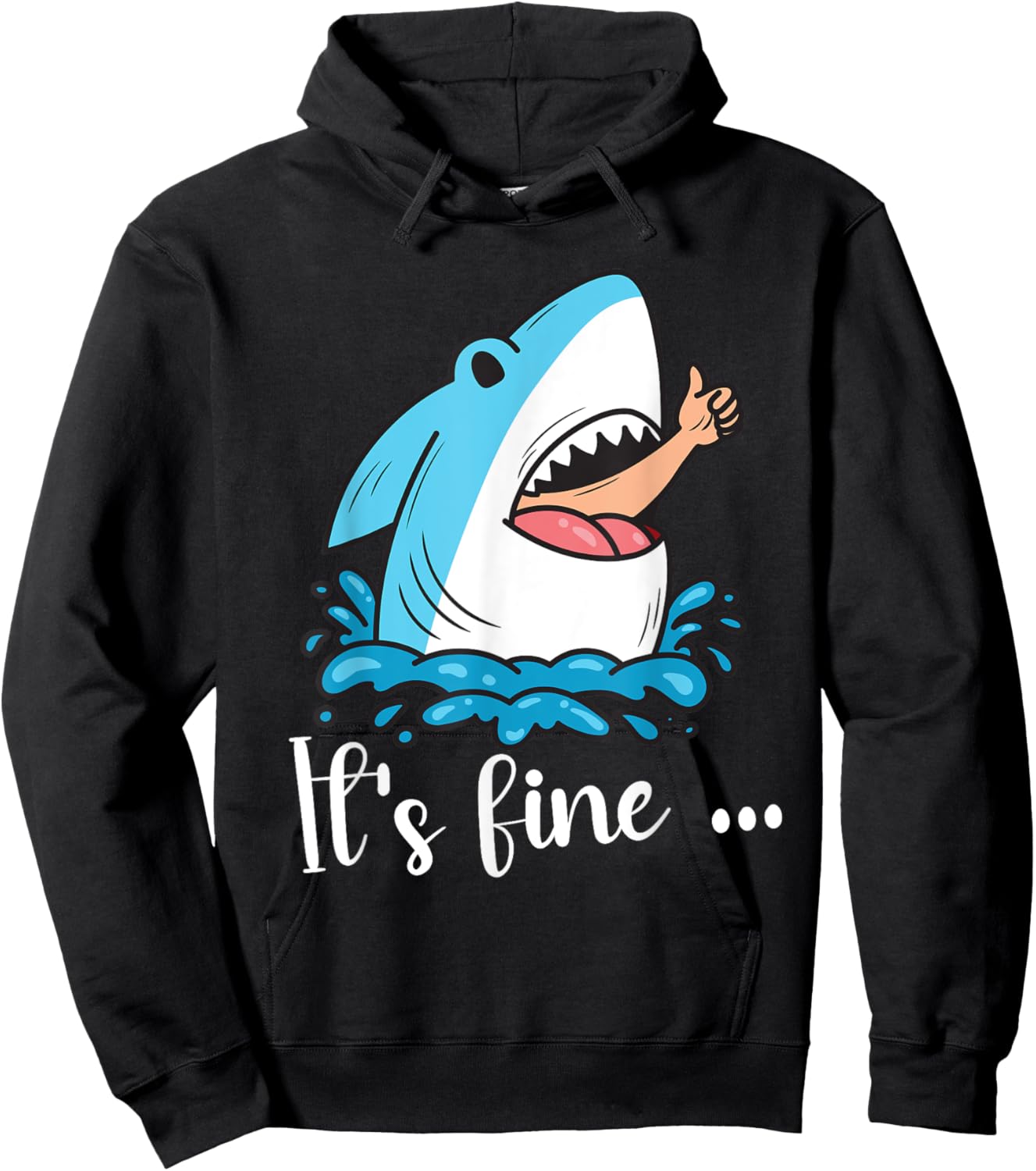 Funny Shark Lover Humor It's Fine Thumbs Sarcastic Hoodie - Hoodie | Black
