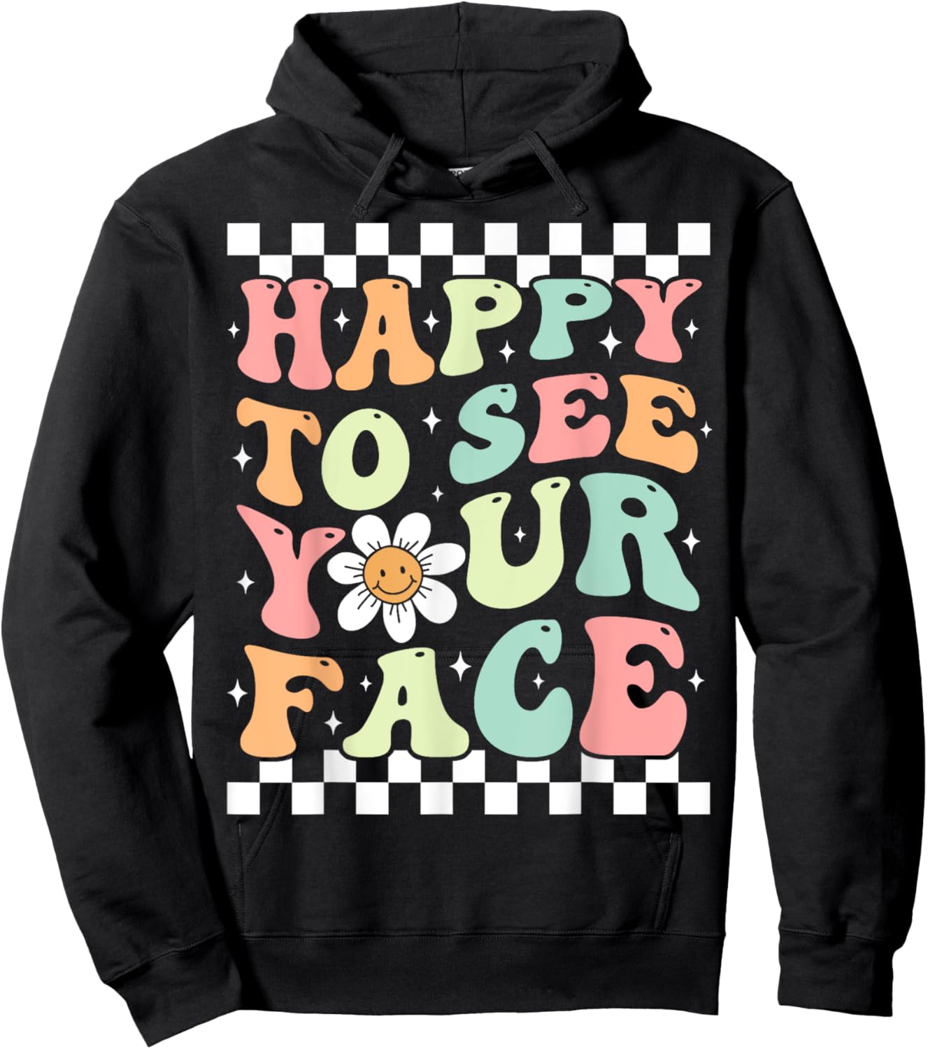 Happy To See Your Face Cute Groovy Teacher Back to School Hoodie - Hoodie | Black