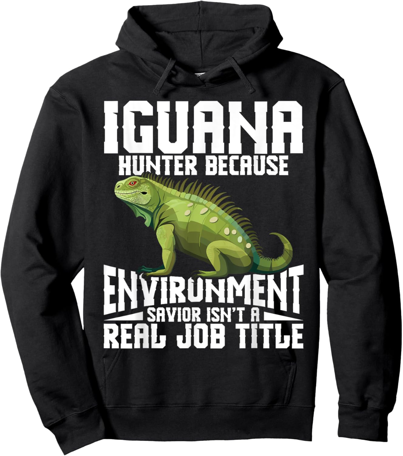 Iguana Removal Tech Lizard Hunting Gear Reptile Hunter Hoodie - Hoodie | Black