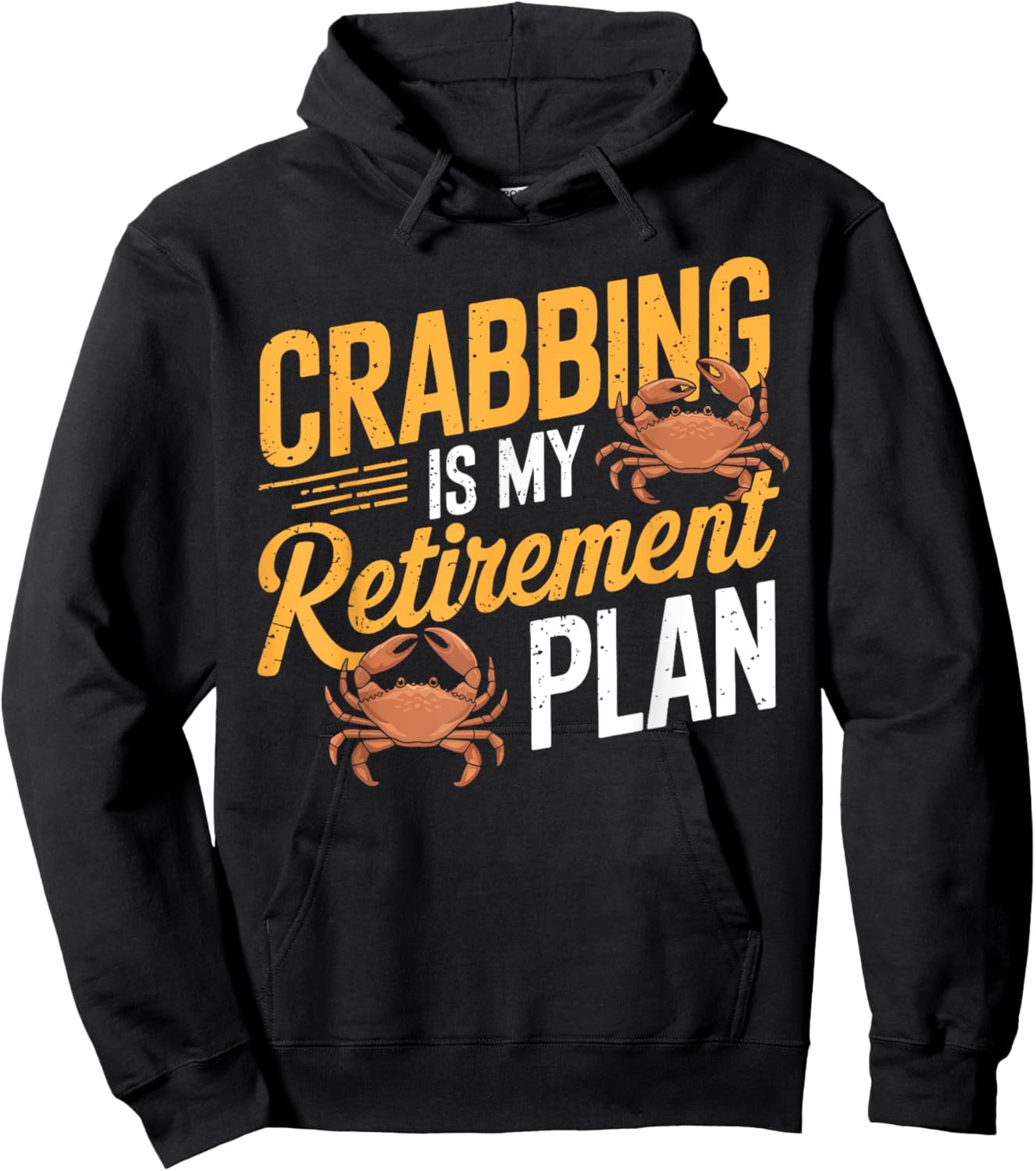 Crabbing Is My Retirement Plan Retired Crab Fishing Seafood Hoodie - Hoodie | Black