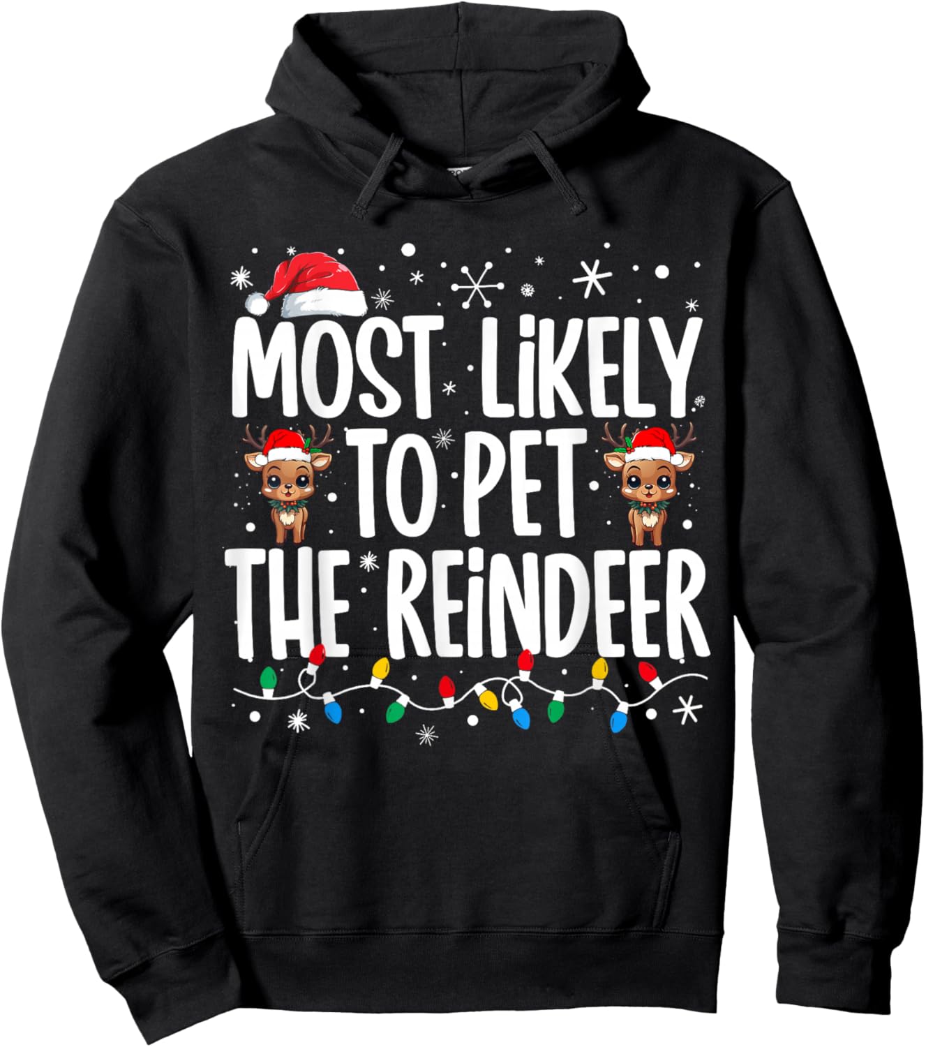 Most Likely To Pet The Reindeer Family Matching Christmas Hoodie - Hoodie | Black