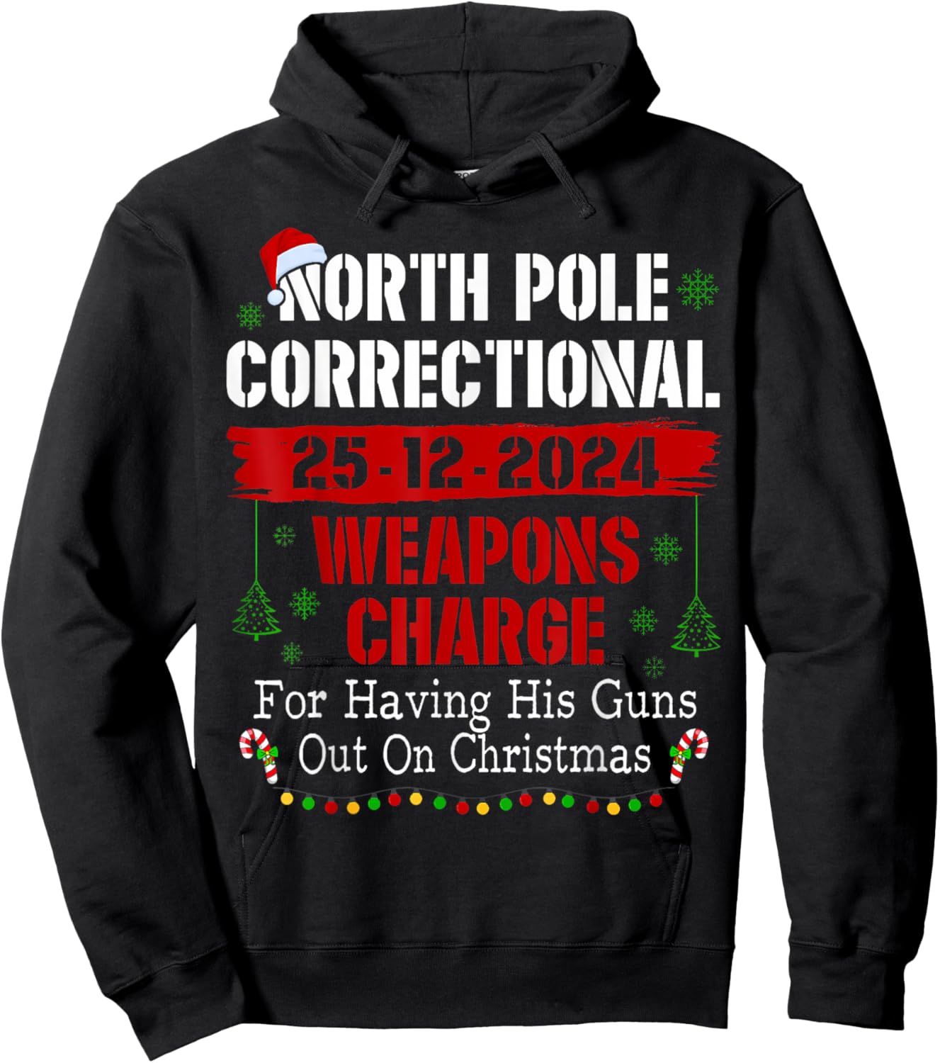 North Pole Correctional Weapons Charge For Having His Guns Hoodie - Hoodie | Black