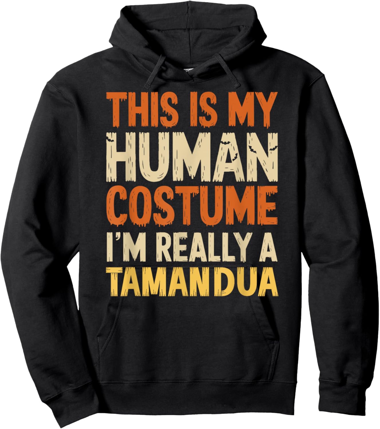 This Is My Human Costume I'm Really Tamandua Halloween Hoodie - Hoodie | Black