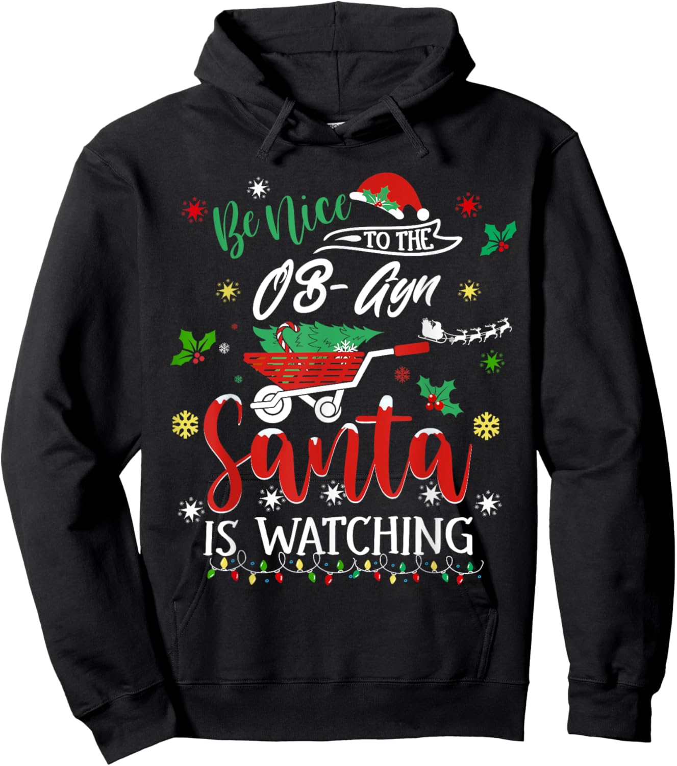 Be Nice To The Ob-Gyn Joyful Christmas Childbirth Doctor Hoodie - Hoodie | Black