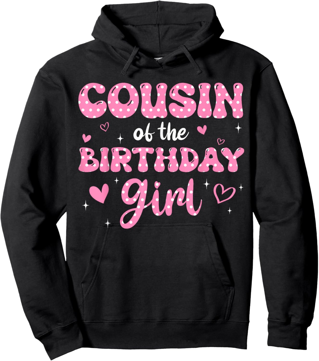 Cousin Of The Birthday Pink Girl Matching Family Hoodie - Hoodie | Black
