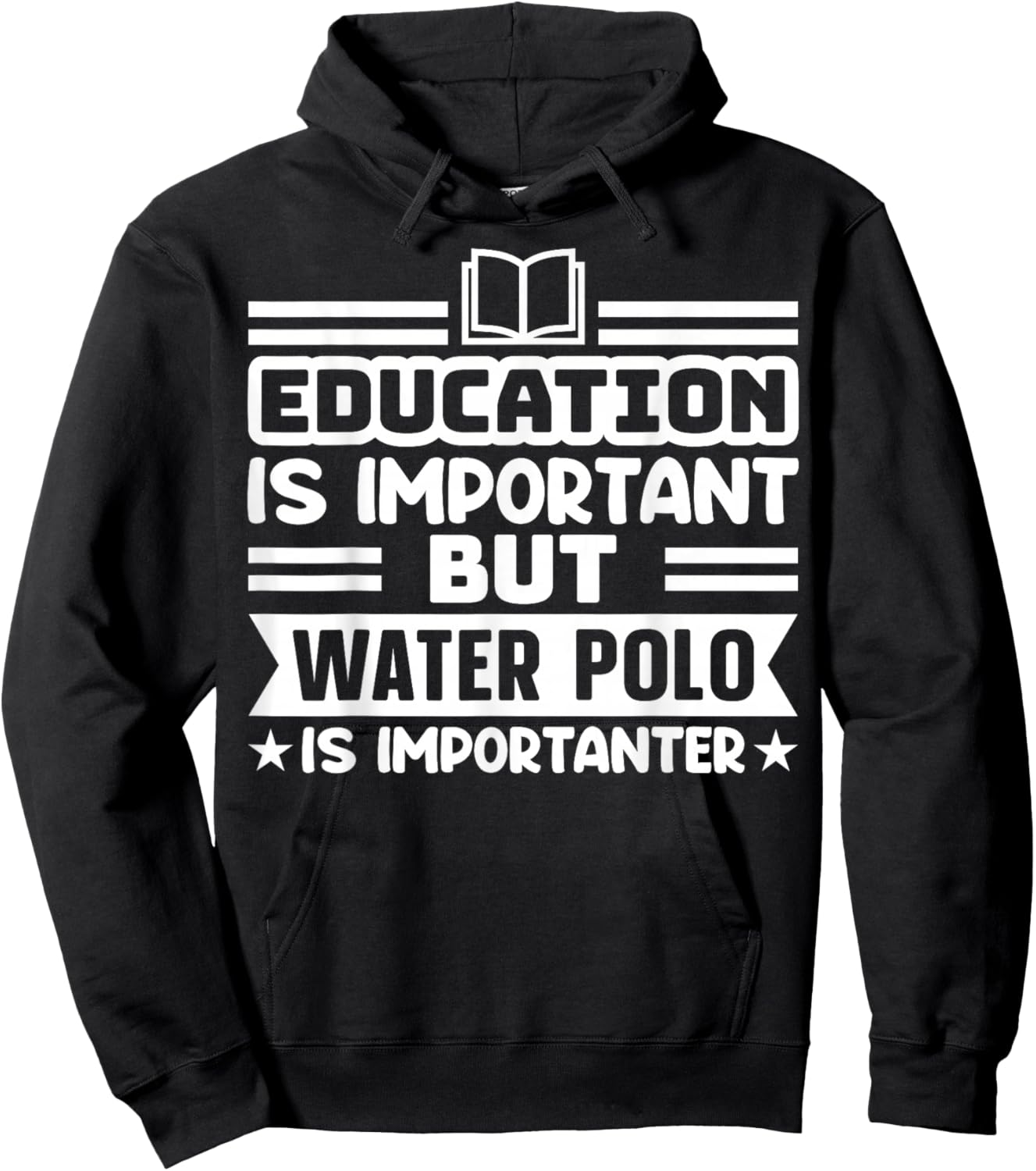 Education Is Important But Water Polo Is Importanter Funny Hoodie - Hoodie | Black