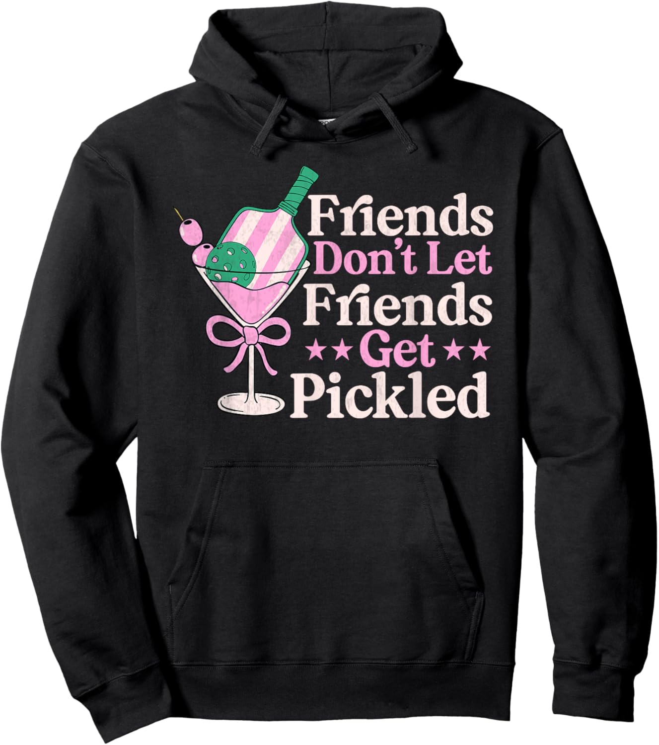 Friends Don't Let Friends Get Pickled Pickleball player Hoodie - Hoodie | Black