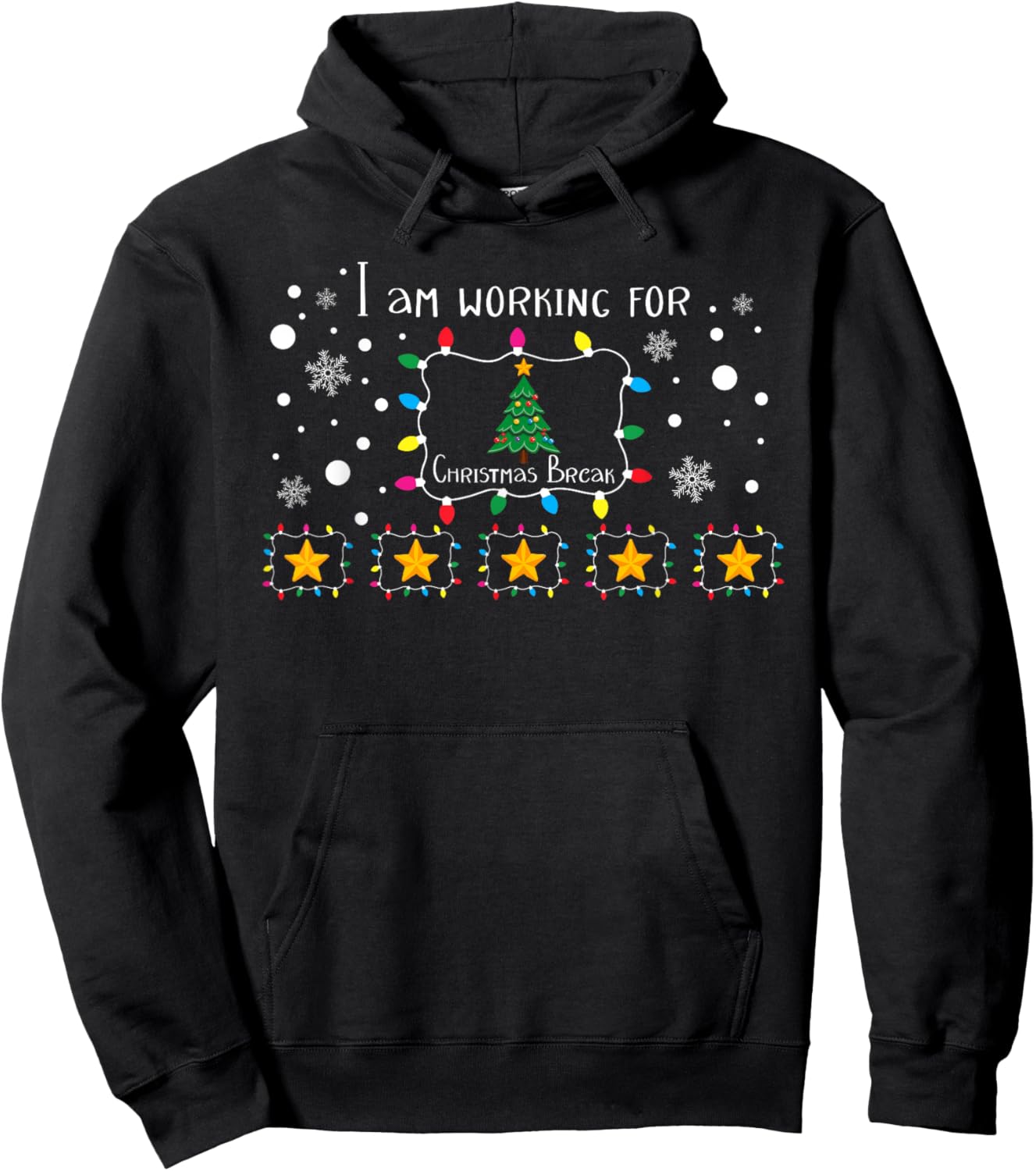 I Am Working For Christmas Break 5 Stars Funny Teacher Xmas Hoodie - Hoodie | Black
