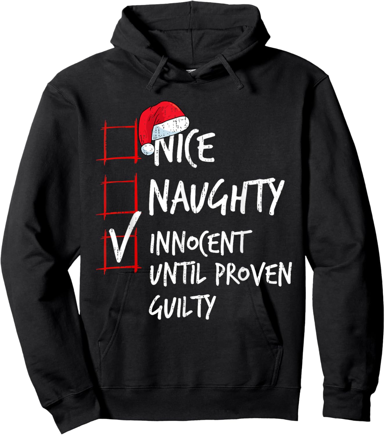 Nice Naughty Innocent Until Proven Guilty Christmas List Hoodie - Hoodie | Black