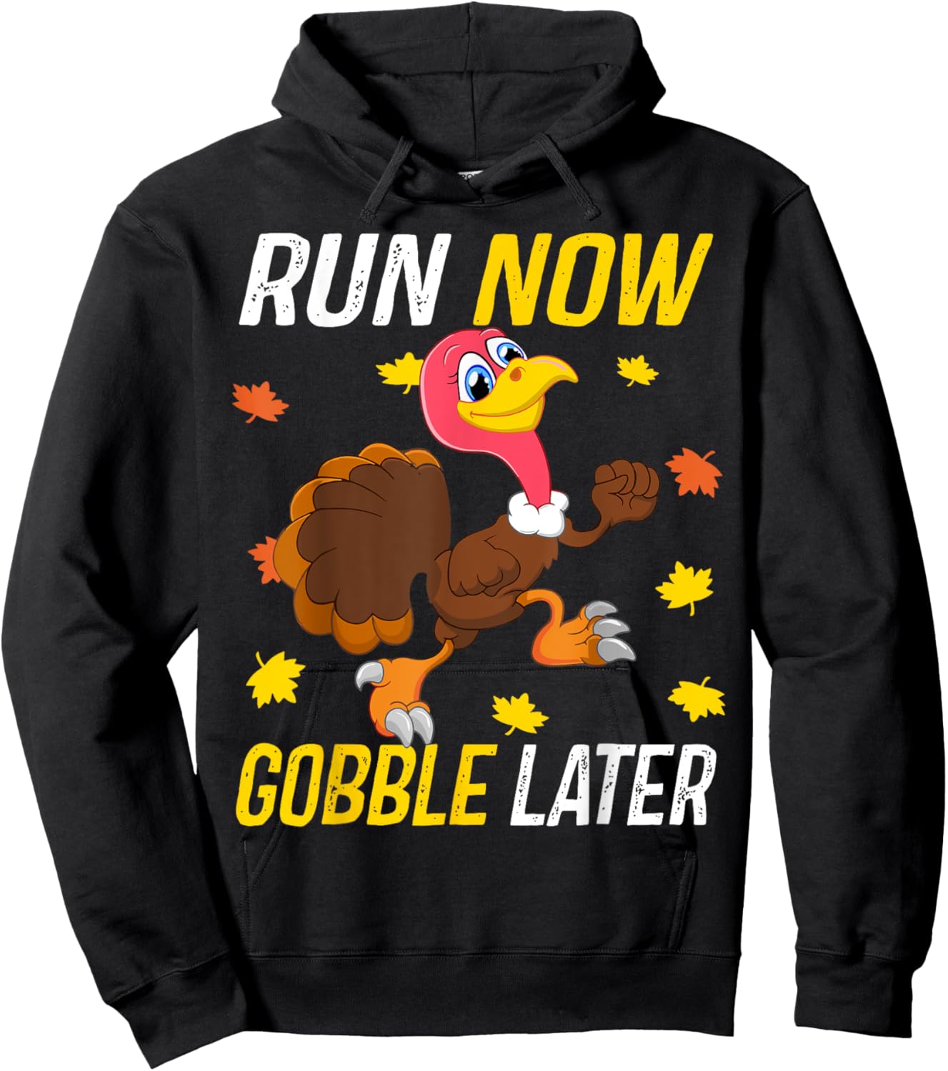 Run Now Funny Gobble Later Thanksgiving Day Race Turkey Trot Hoodie - Hoodie | Black