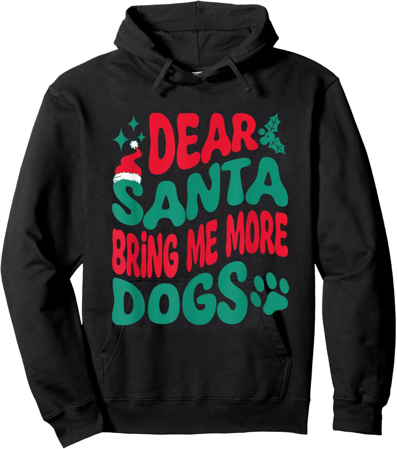 Dear Santa Bring Me More Dogs Matching Christmas Family Hoodie - Hoodie | Black