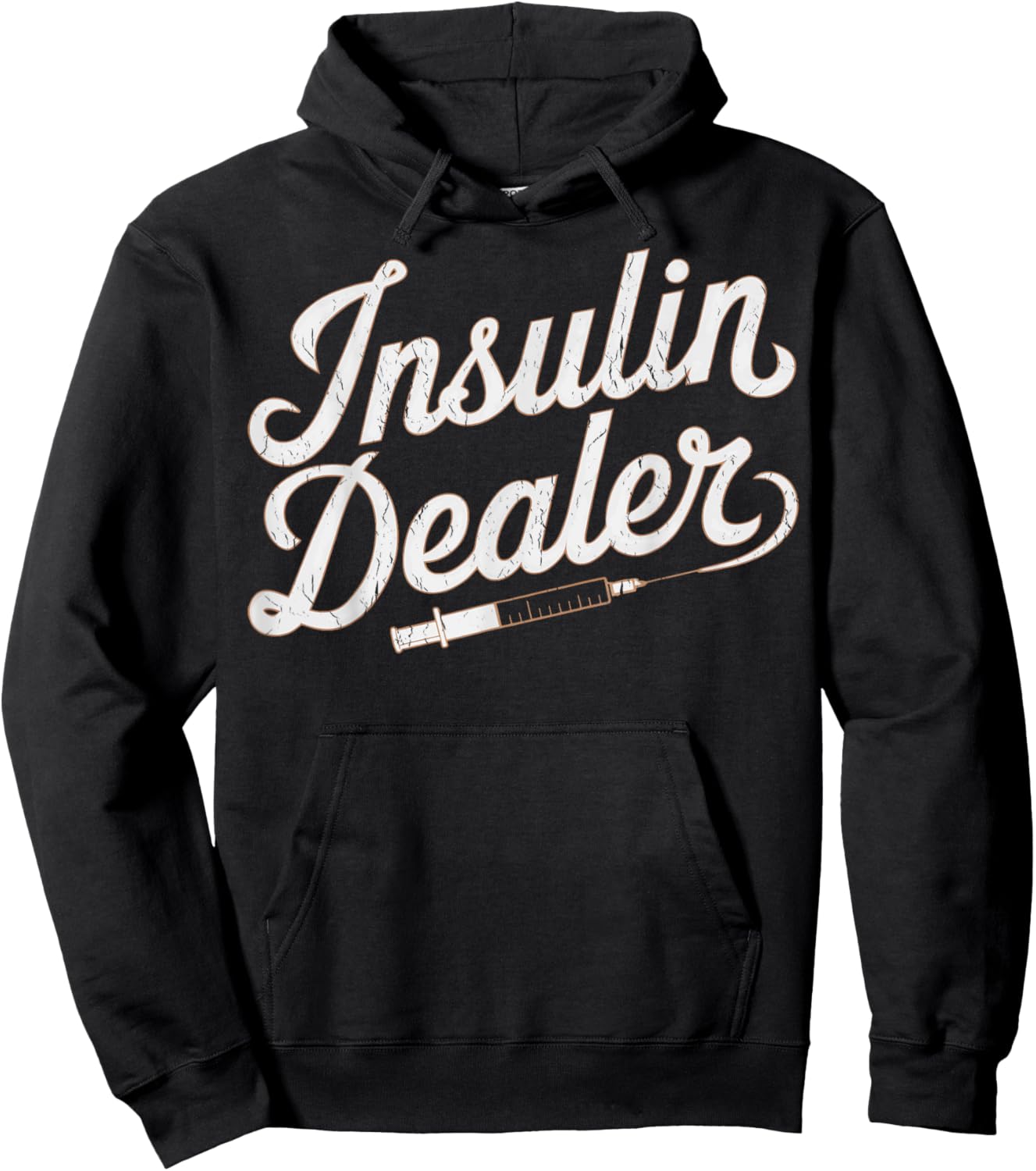 Type 1 Diabetes Support Type 1 Diabetes Humor Insulin Dealer Hoodie - Hoodie | Black