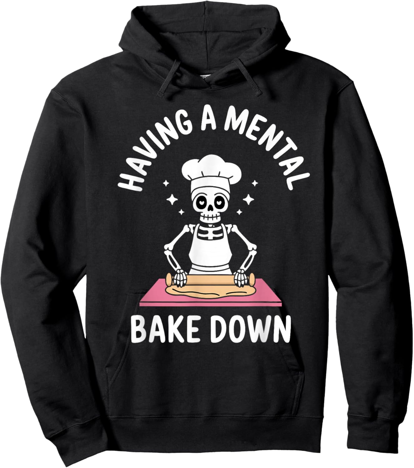 Having A Mental Bake Down Funny Skeleton Baking Hoodie - Hoodie | Black