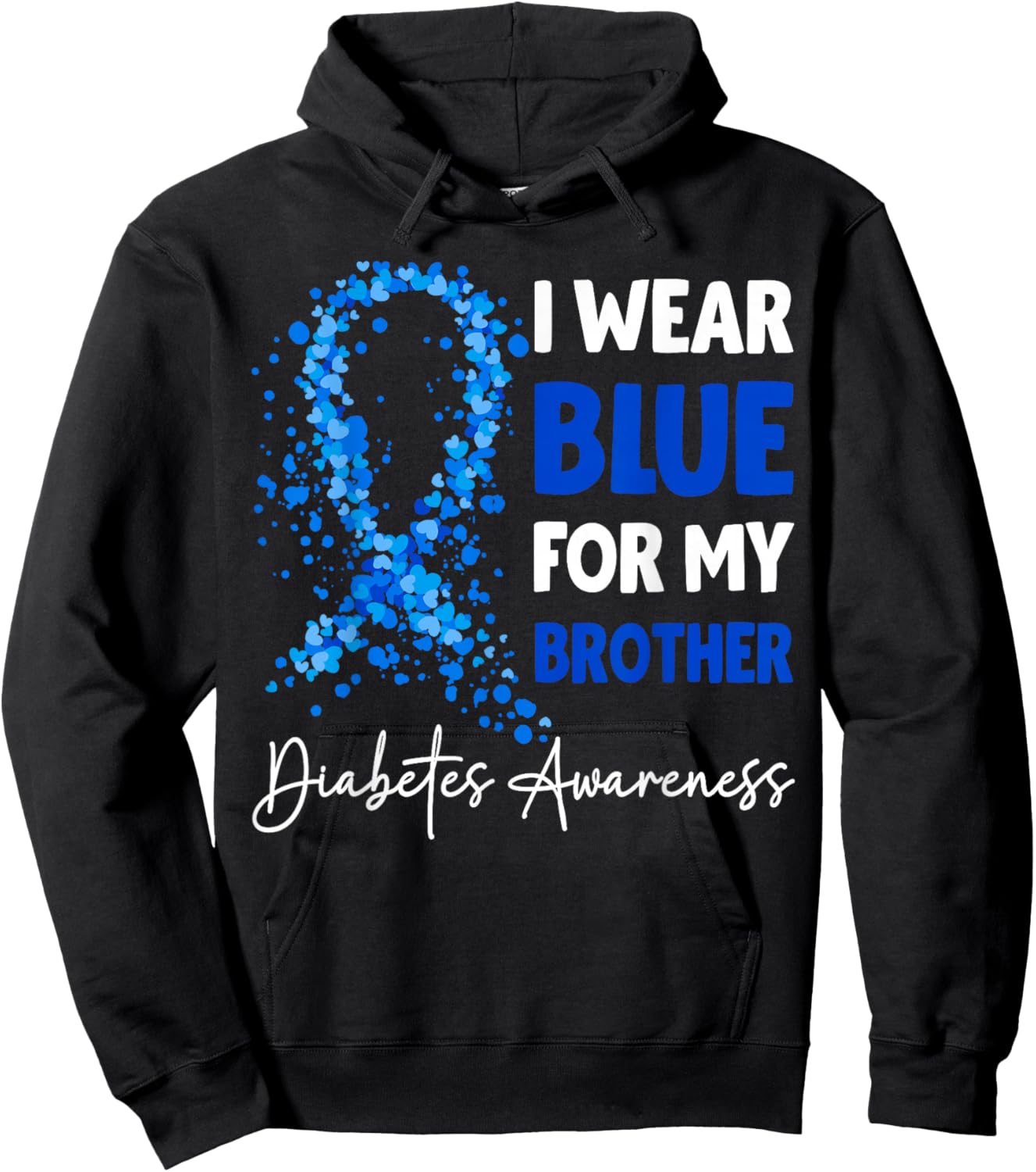I Wear Blue My Brother Diabetes Awareness Diabetic Brother Hoodie - Hoodie | Black