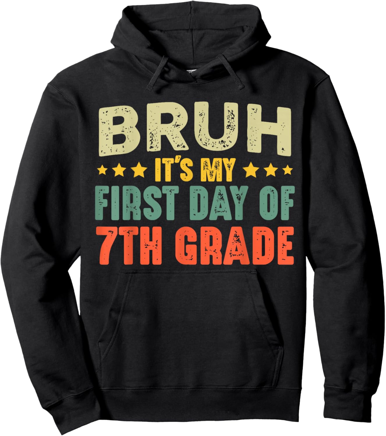 Bruh It's My First Day Of 7th Grade Vintage Back To School Hoodie - Hoodie | Black