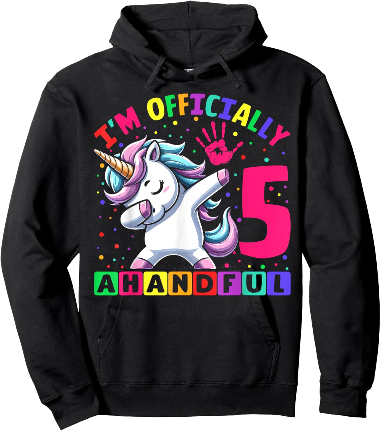 I'm Officially a Handful Birthday 5th Unicorn for girls Hoodie - Hoodie | Black