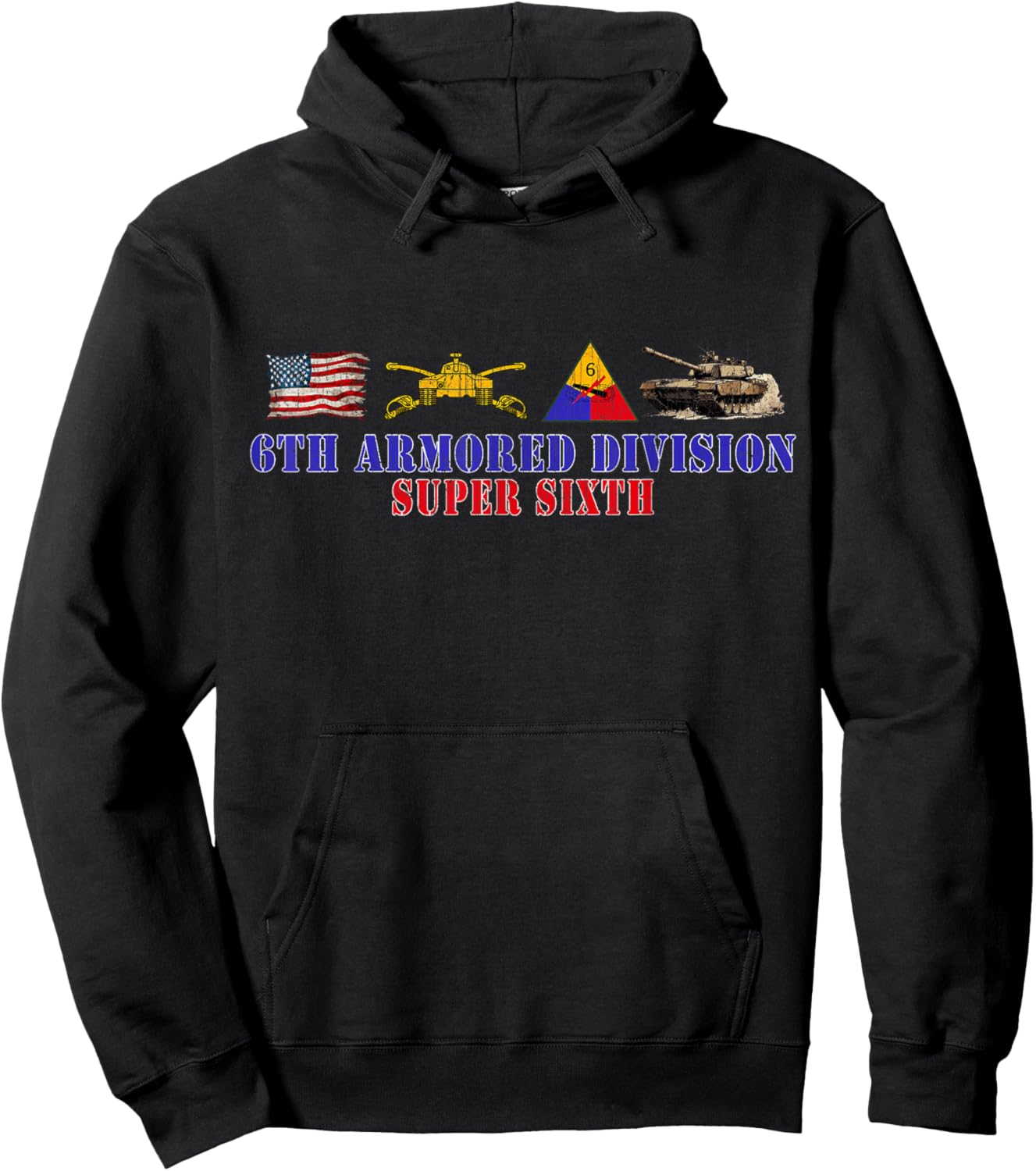 6th Armored Division Super Sixth Division Retro Veterans Day Hoodie - Hoodie | Black