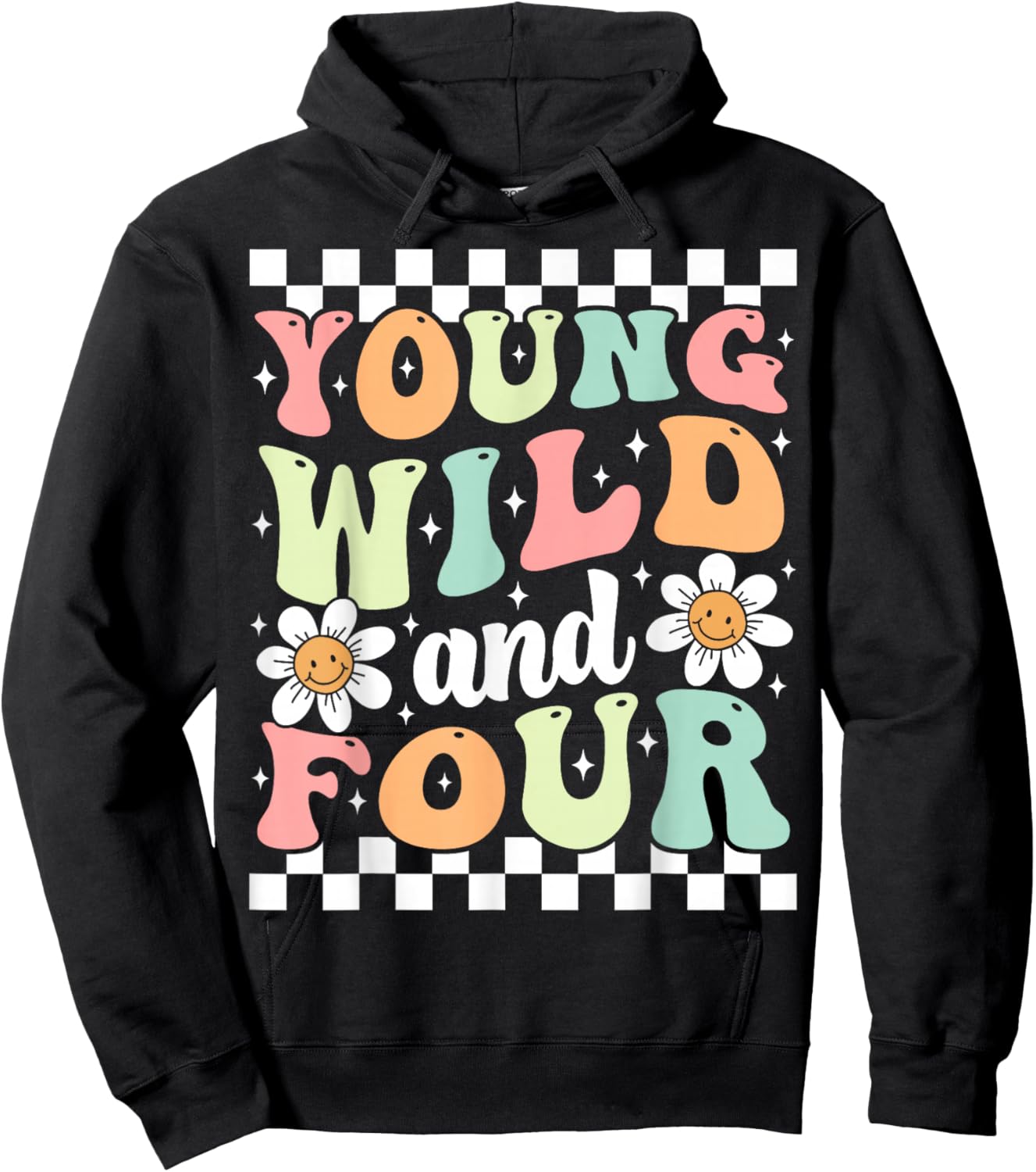 Young Wild And Four Cute Daisy Groovy 4th Birthday Party Hoodie - Hoodie | Black