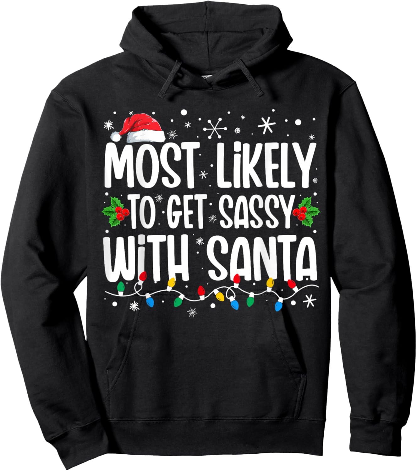 Most Likely To Get Sassy With Santa Matching Christmas Hoodie - Hoodie | Black