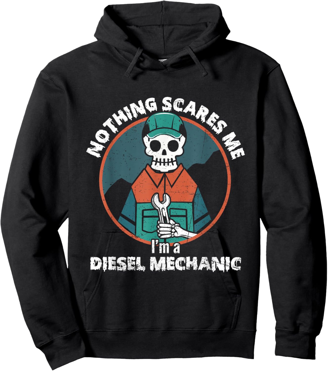 Nothing Scares Me I'm A Diesel Mechanic Halloween Costume Hoodie - Hoodie | Black