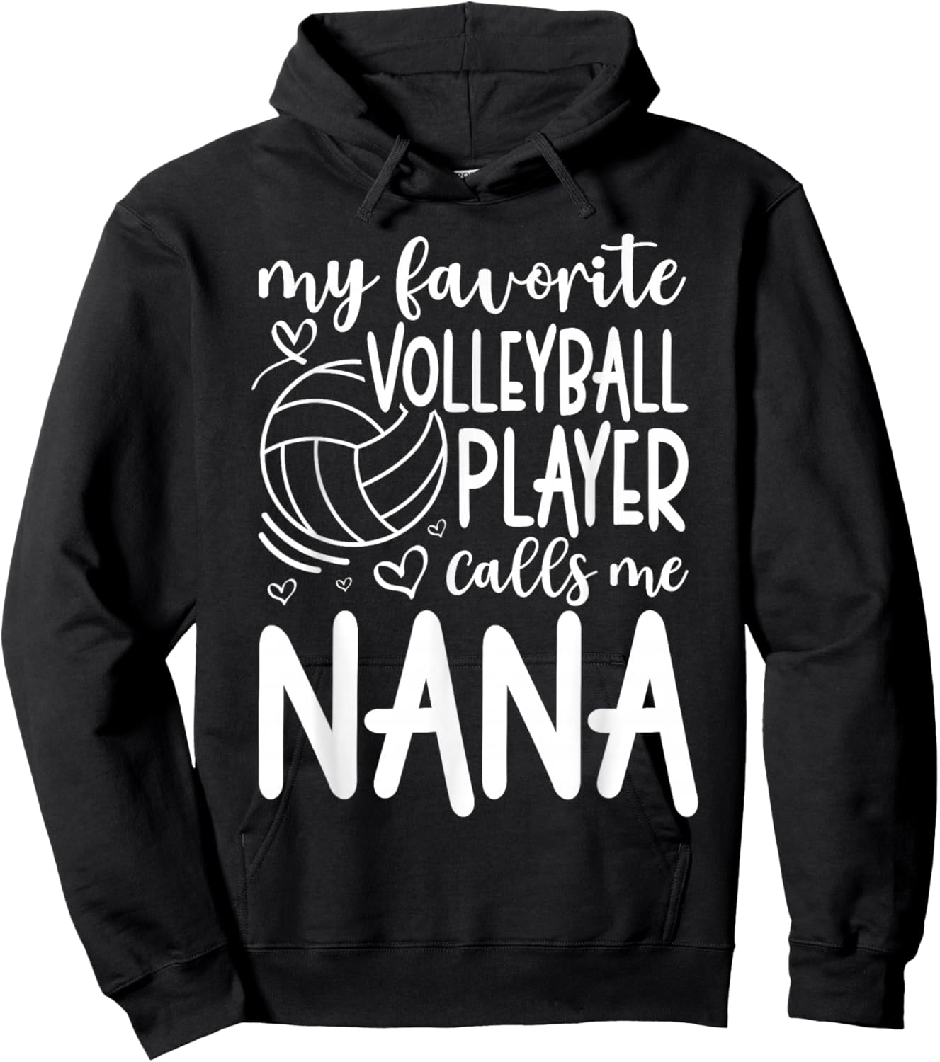My Favorite Player Calls Me Nana - Grandma Volleyball Hoodie - Hoodie | Black