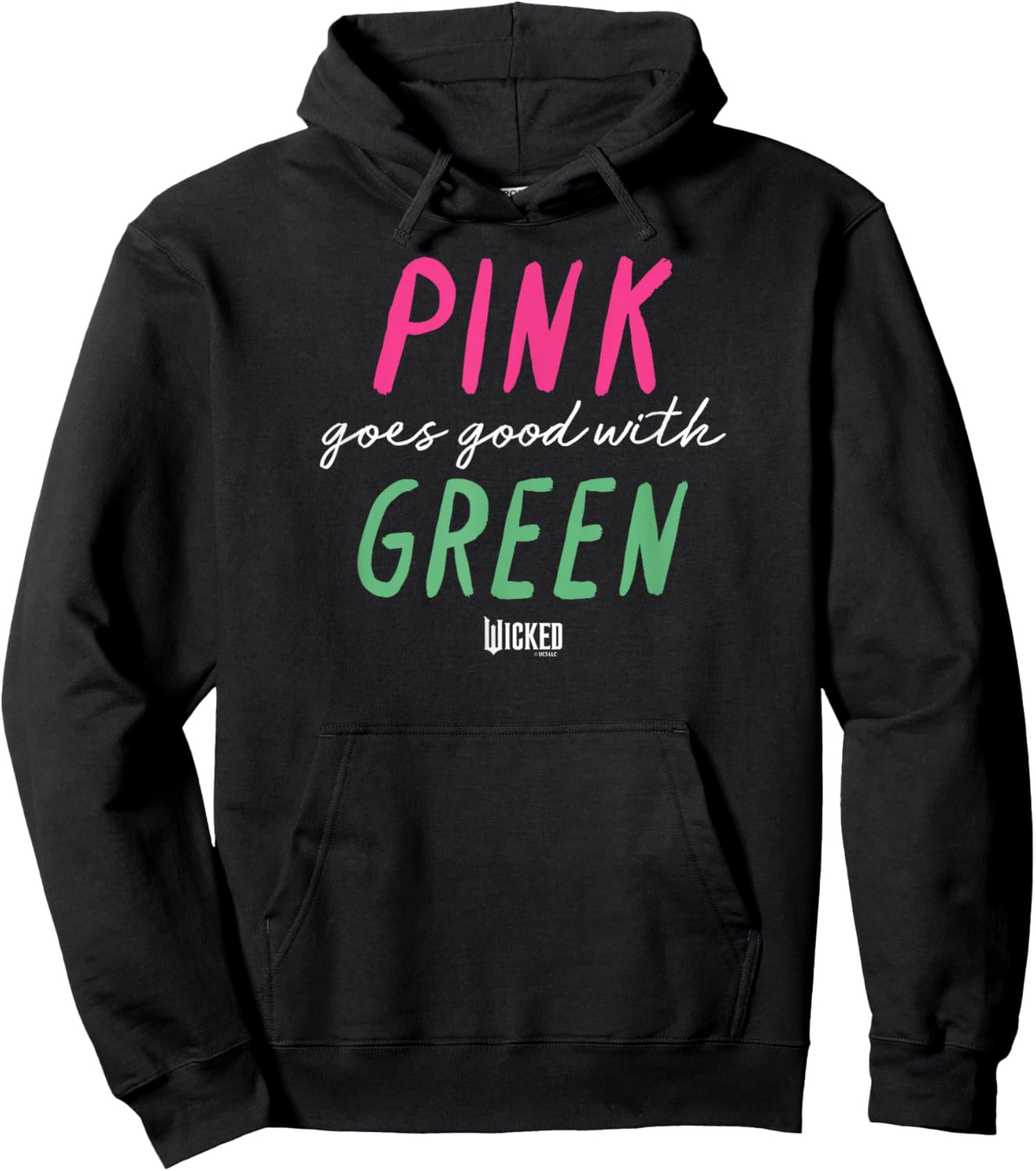 Wicked Pink Goes Good with Green Hoodie - Hoodie | Black