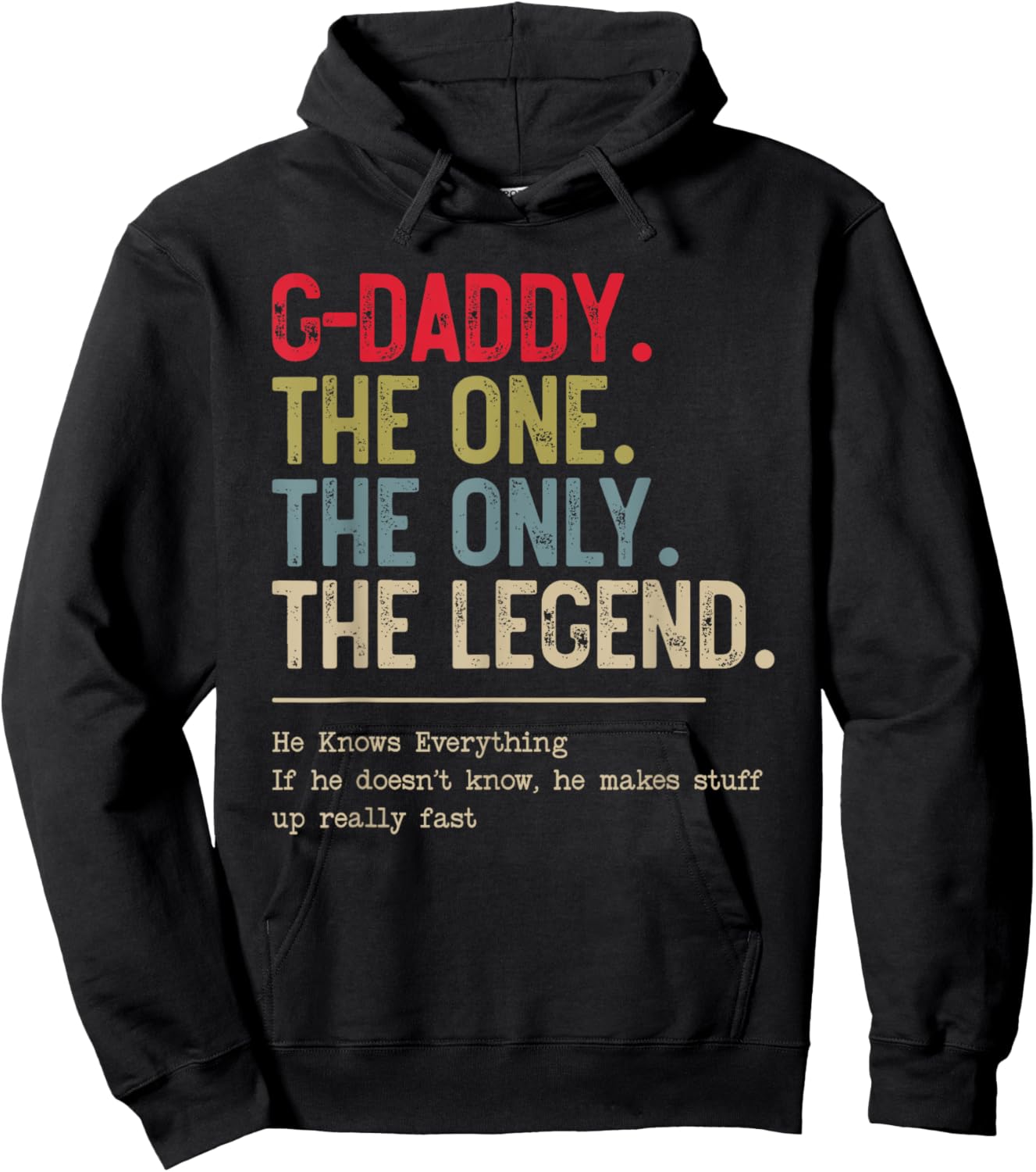 G-daddy The One The Only The Legend He Knows Everything Hoodie - Hoodie | Black