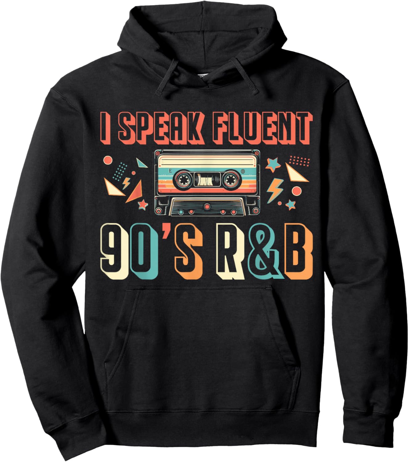 I Speak Fluent 90s R&B Music Lover Hoodie - Hoodie | Black