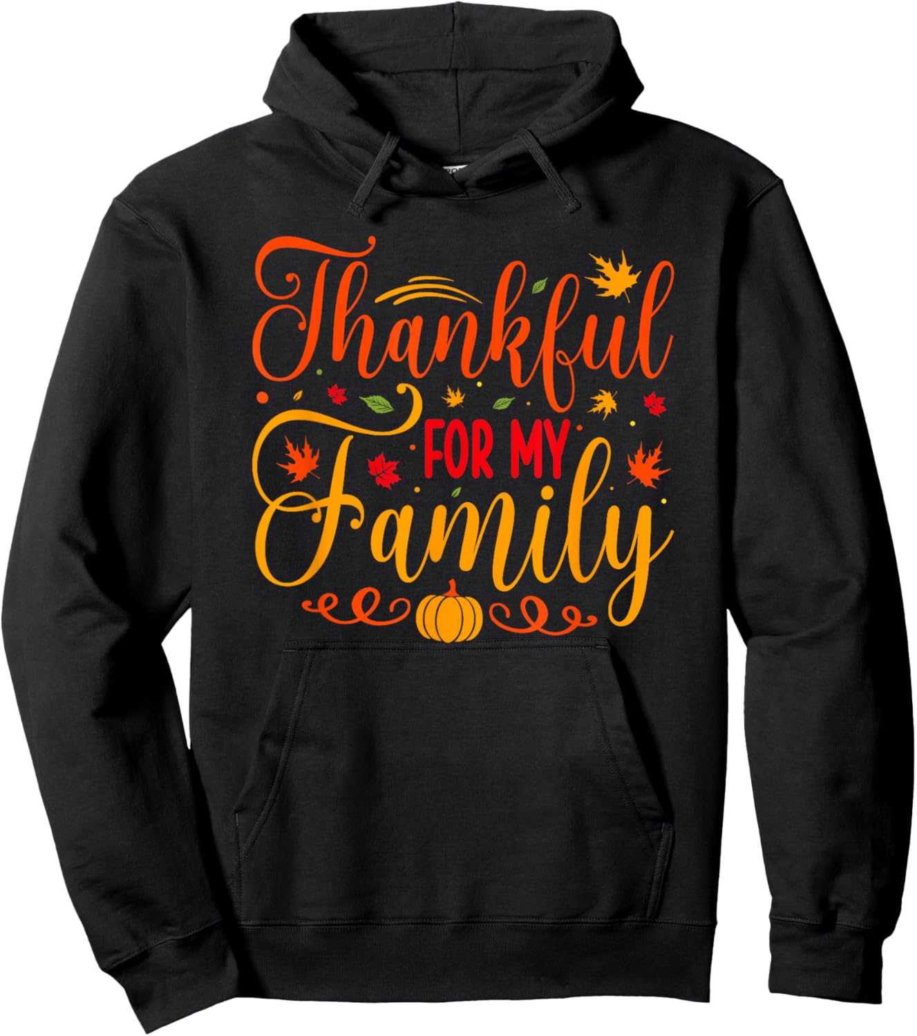 Thanksgiving Thankful For My Family Hoodie - Hoodie | Black