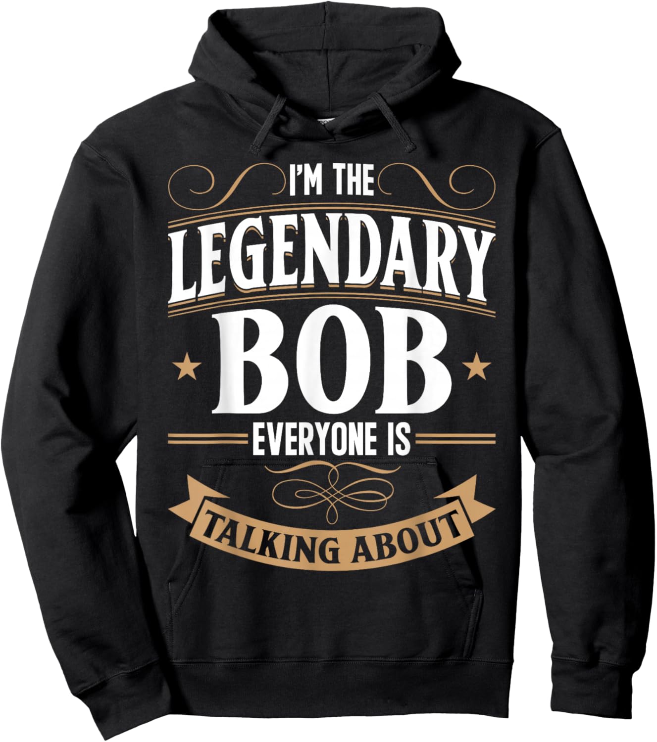 Robert Personalized Bob WI'm The Legendary Bob Name Hoodie - Hoodie | Black