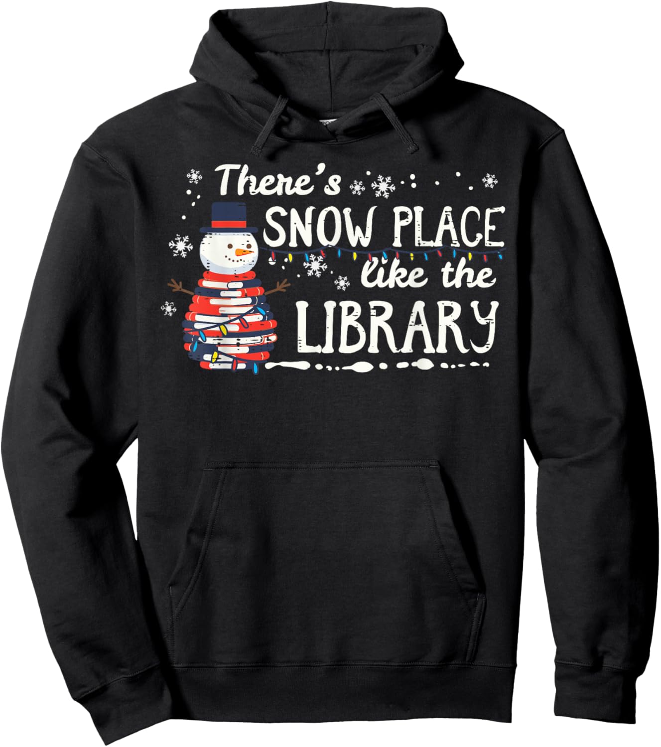 Christmas Theme Snow Place Like Library Xmas Librarian Women Hoodie - Hoodie | Black