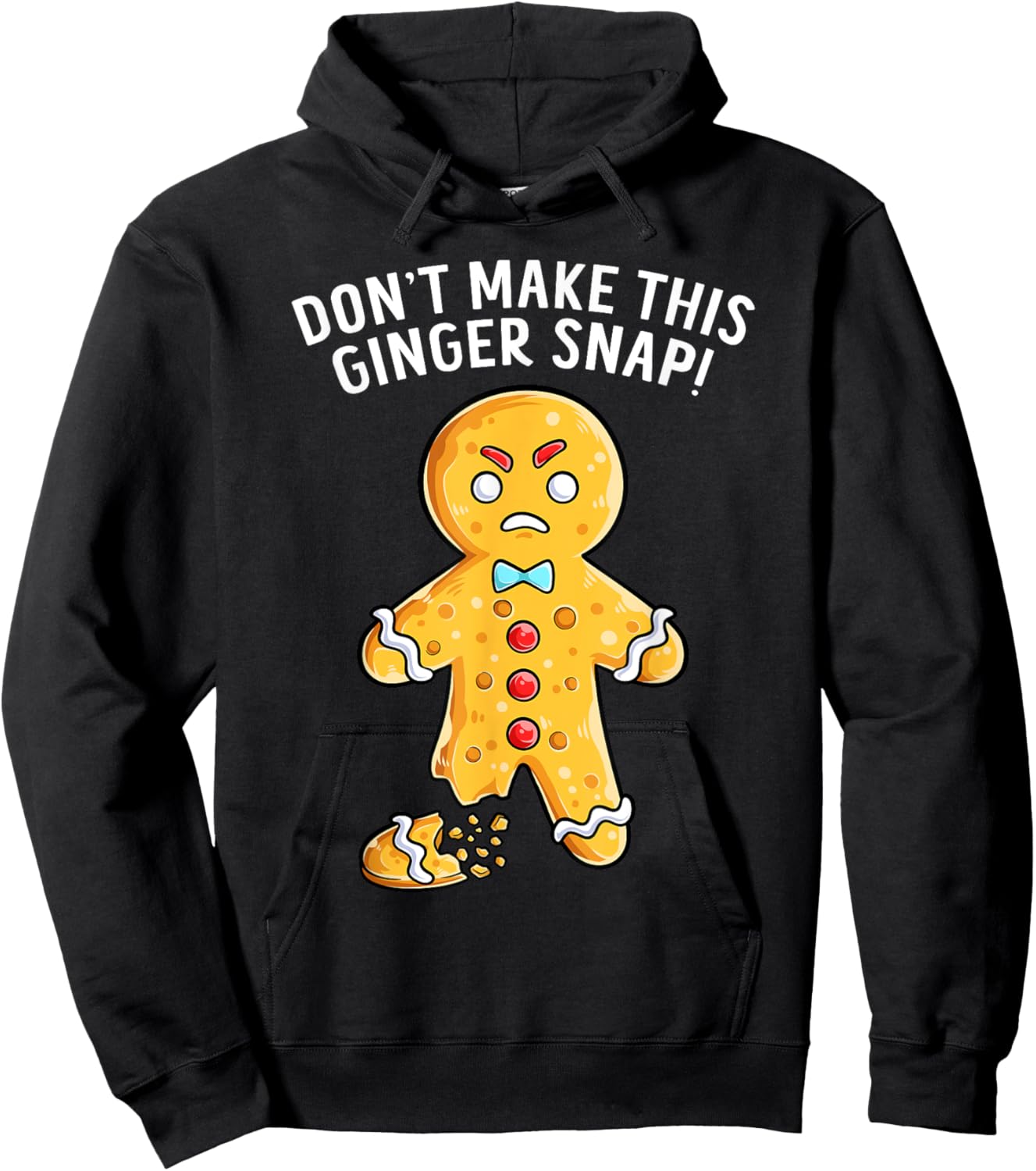 Don't Make This Ginger Snap Redhead Funny Christmas Hoodie - Hoodie | Black