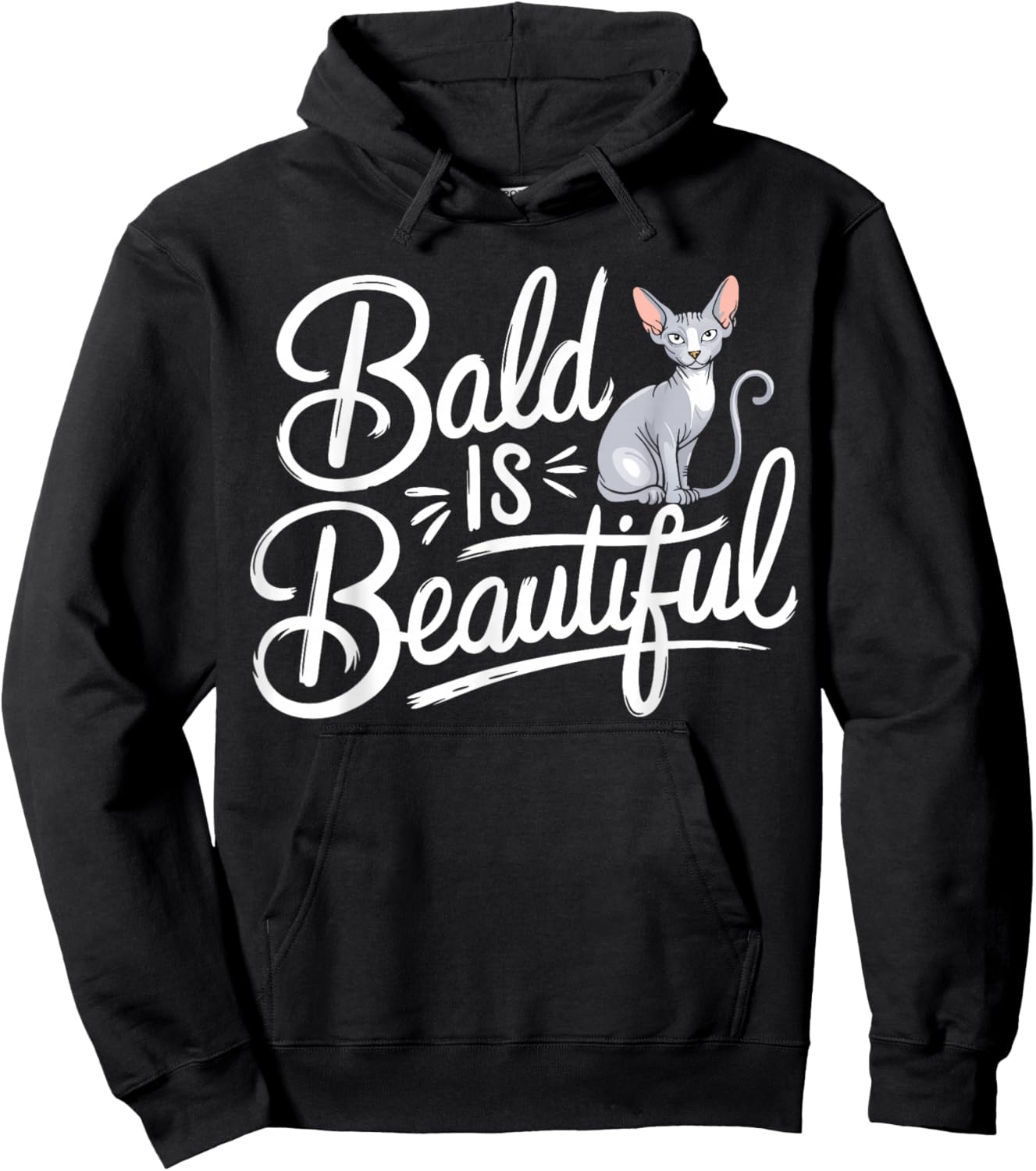 Sphynx Cat Bald Is Beautiful Sphynx Hoodie - Hoodie | Black