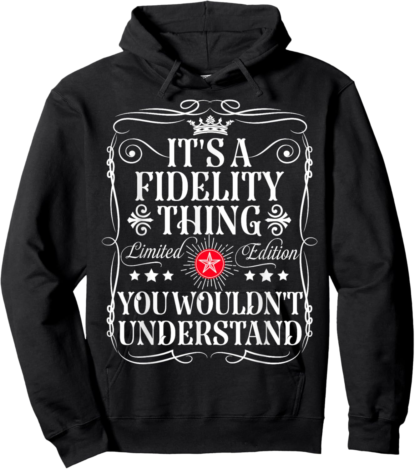 Fidelity Name Its A Fidelity Thing You Wouldn't Understand Hoodie - Hoodie | Black