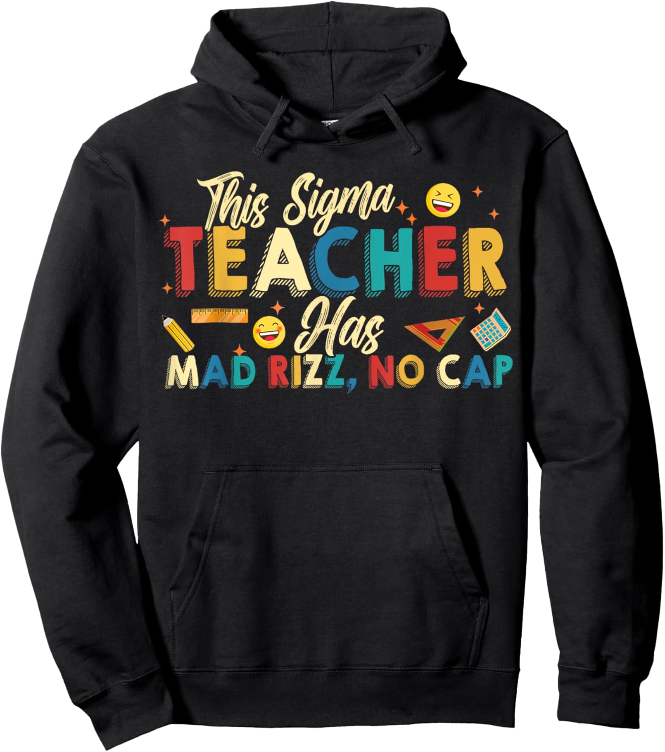This Sigma Teacher Has Mad Rizz, No Cap Funny Sigma Teacher Hoodie - Hoodie | Black