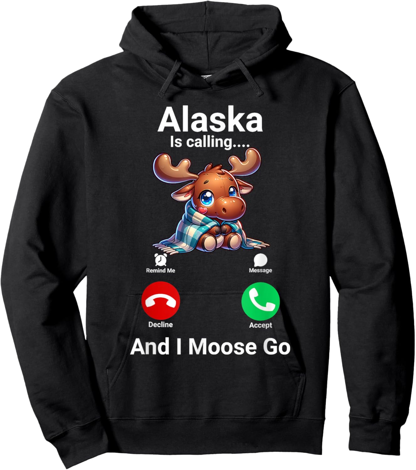 Funny Alaska Is Calling And I Moose Go Alaska Travel Hoodie - Hoodie | Black