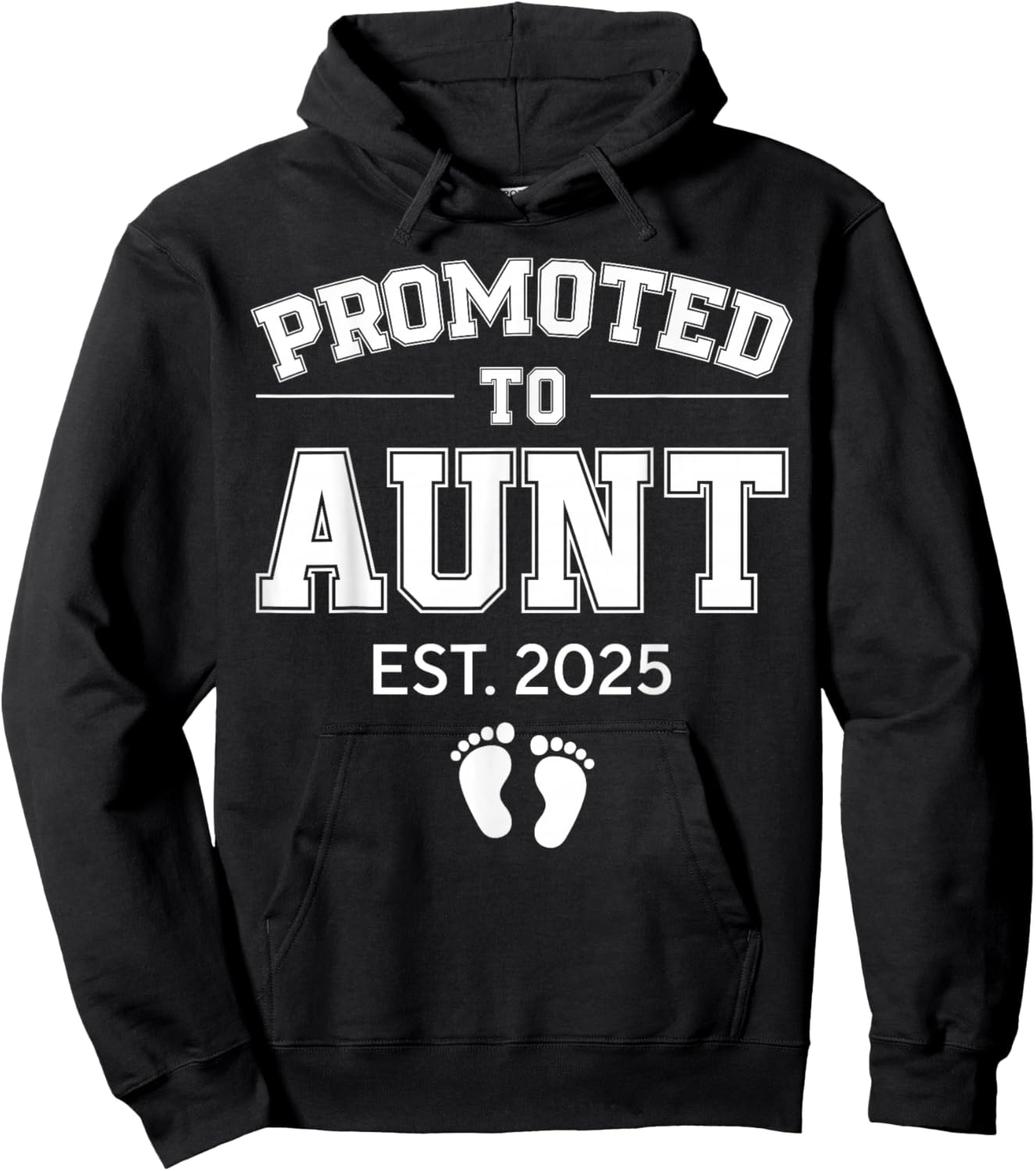 Promoted To Aunt Est 2025 Aunt To Be Gifts 1St Time Aunt Hoodie - Hoodie | Black