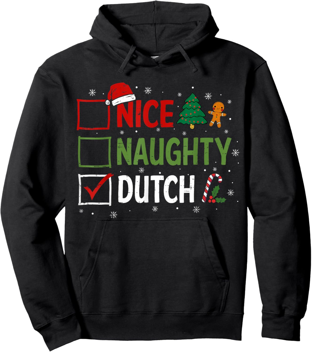 Naughty Nice Dutch Christmas Pajamas Santa Claus Xmas Hoodie - Hoodie | Black