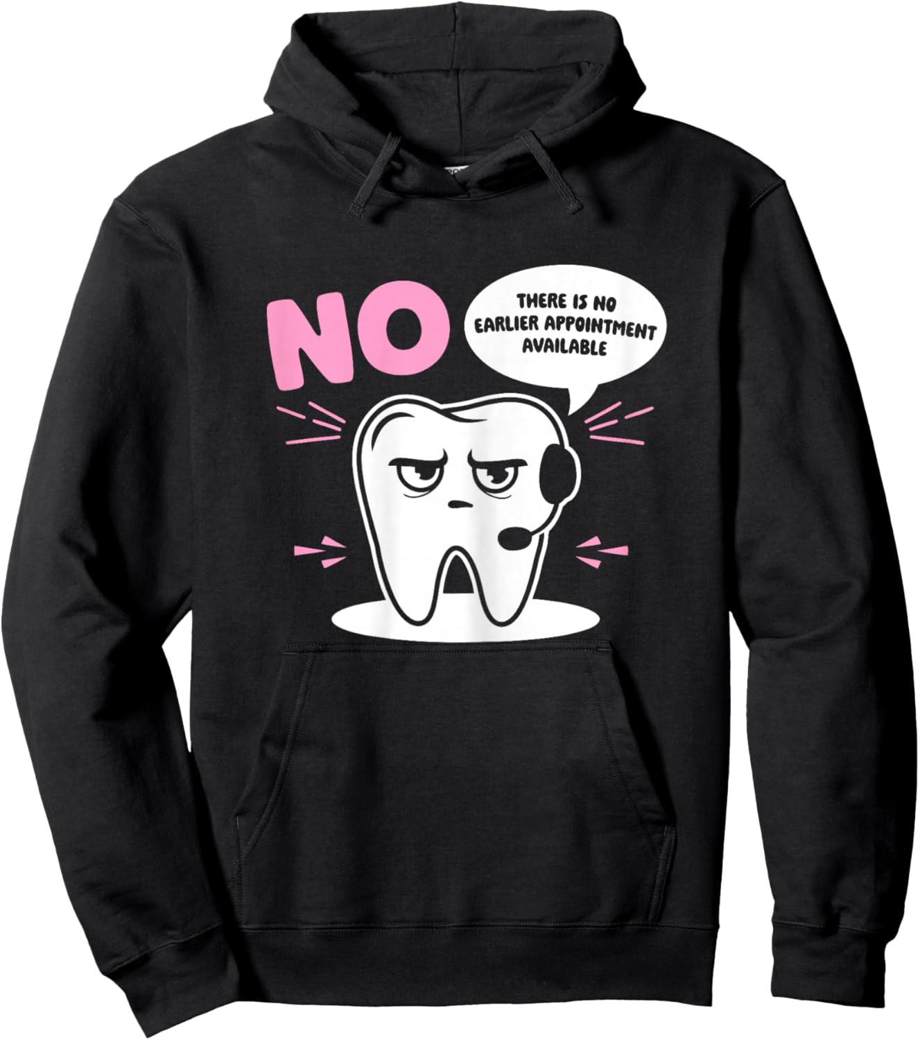 Dental Receptionist No Earlier Dentist's Office Reception Hoodie - Hoodie | Black