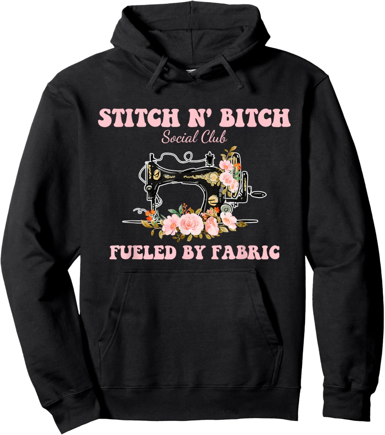 Stitch N' Bitch Social Club Fueled By Fabric Quilting Sewing Hoodie - Hoodie | Black