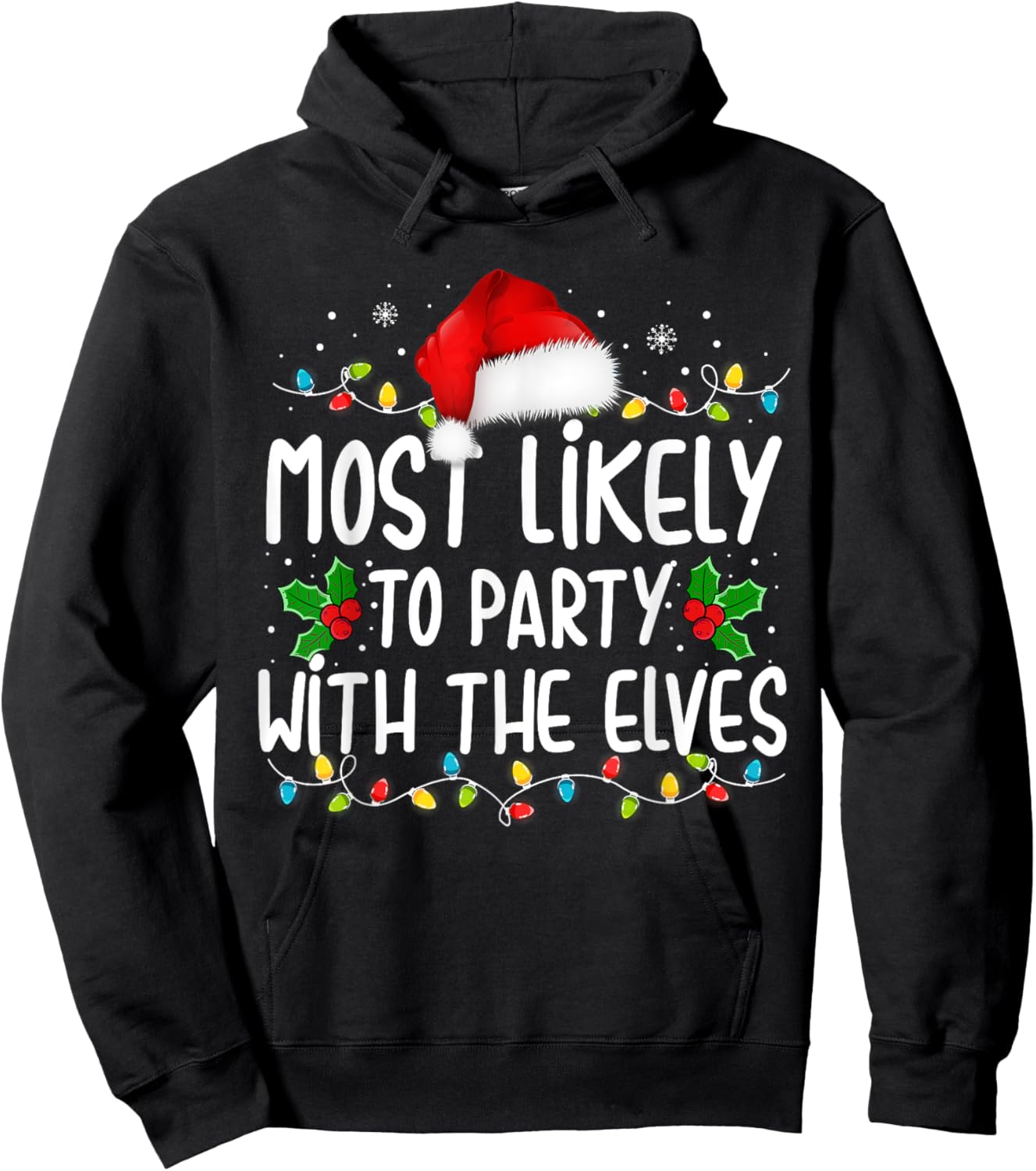 Funny Matching Christmas Most Likely To Party With The Elves Hoodie - Hoodie | Black