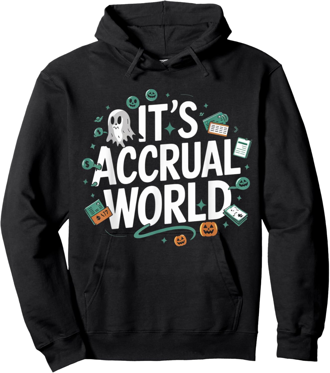 Funny Accountant Halloween It’s Accrual World CPAs Design Hoodie - Hoodie | Black