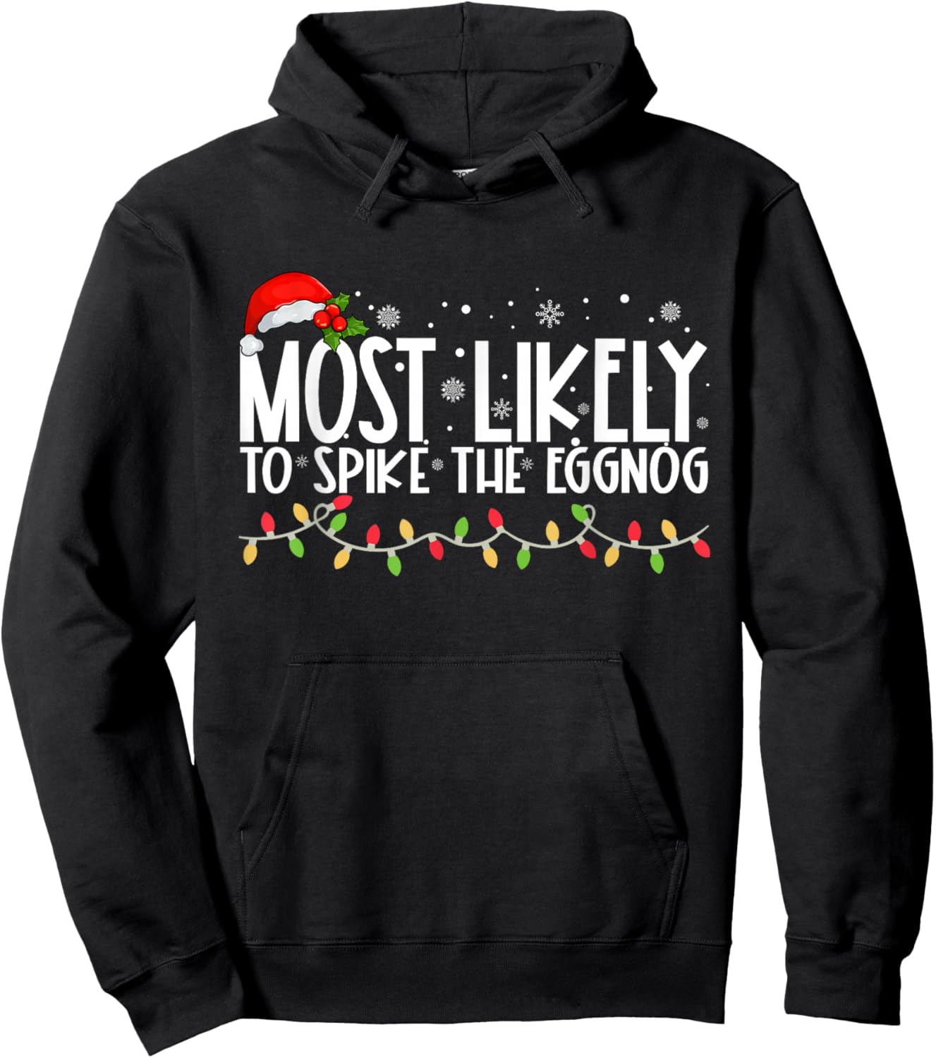 Most Likely To Spike The Eggnog Funny Family Christmas Hoodie - Hoodie | Black