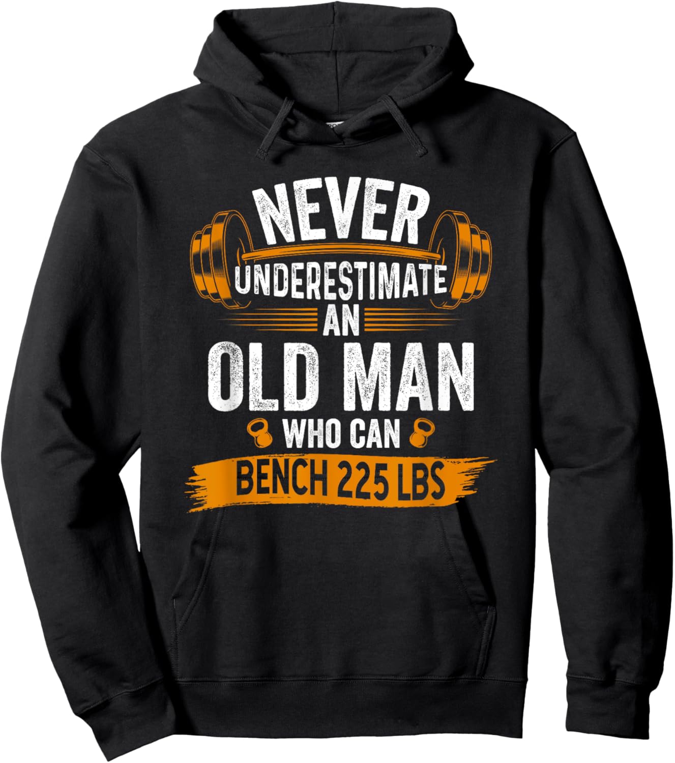 Funny 225 Pound Old Man Who Can Bench Press Gym Hoodie - Hoodie | Black
