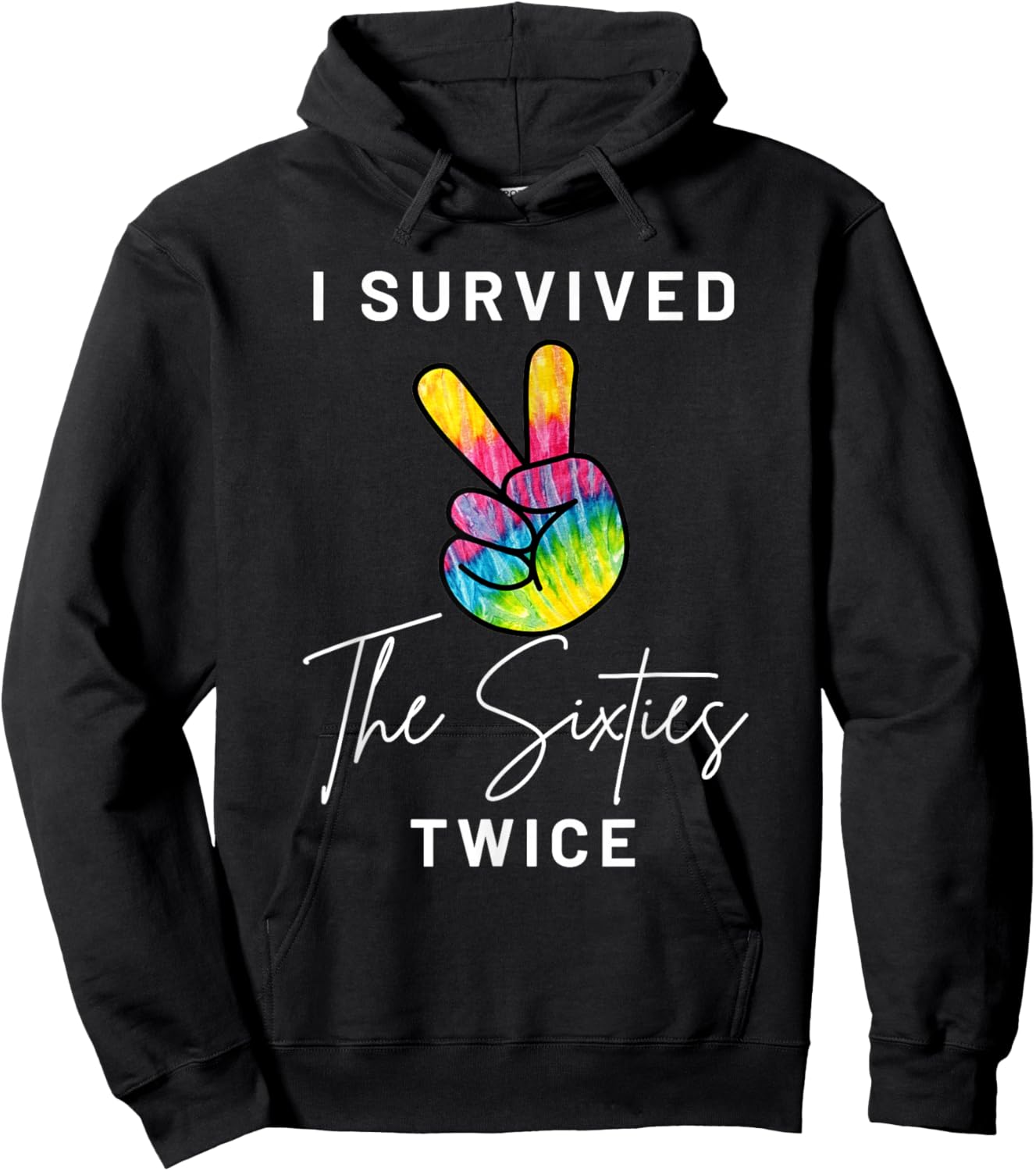 I Survived The Sixties Twice Funny 70th Birthday Peace Sign Hoodie - Hoodie | Black