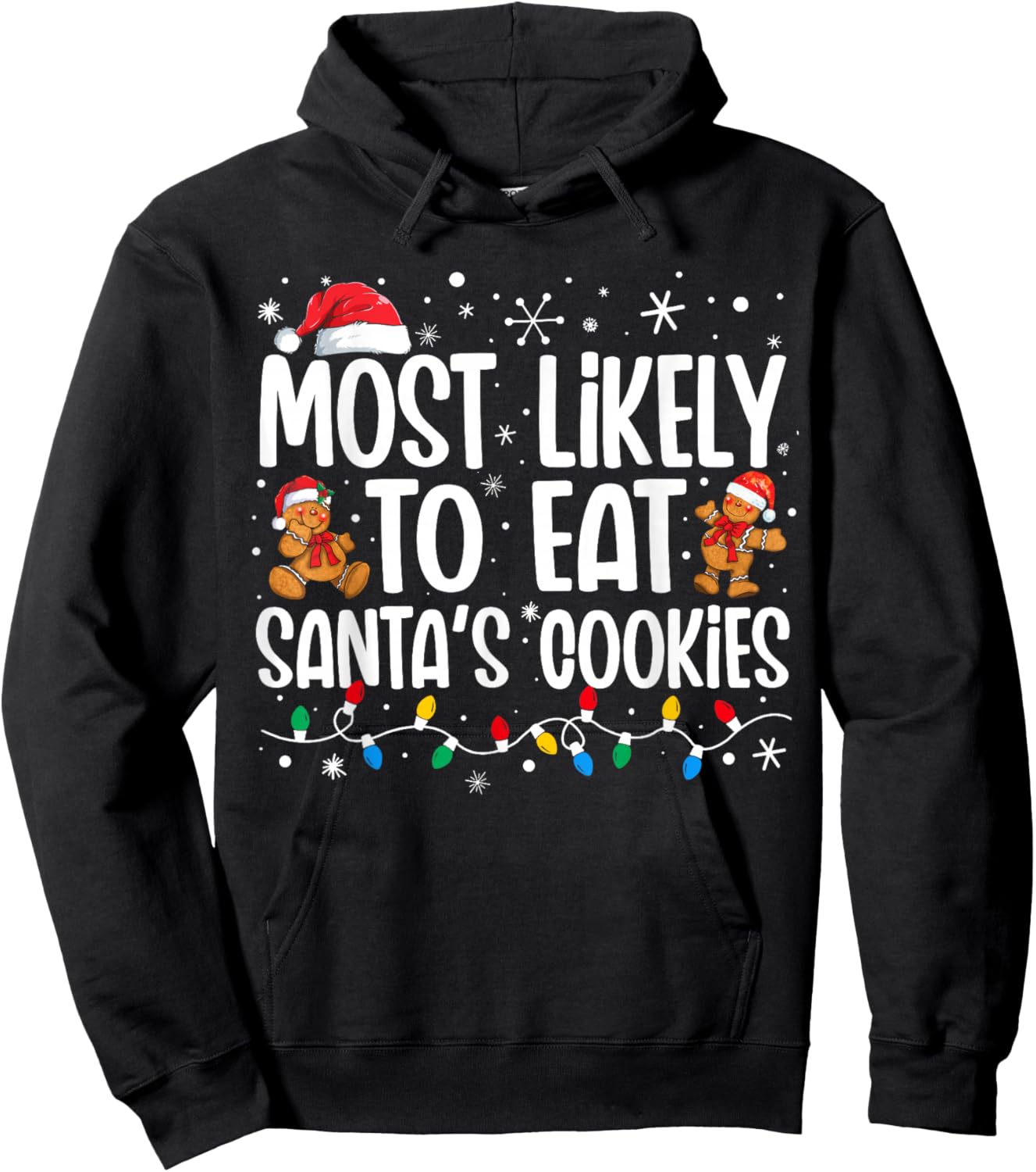 Most Likely To Eat Santas Cookies Funny Family Christmas Hoodie - Hoodie | Black