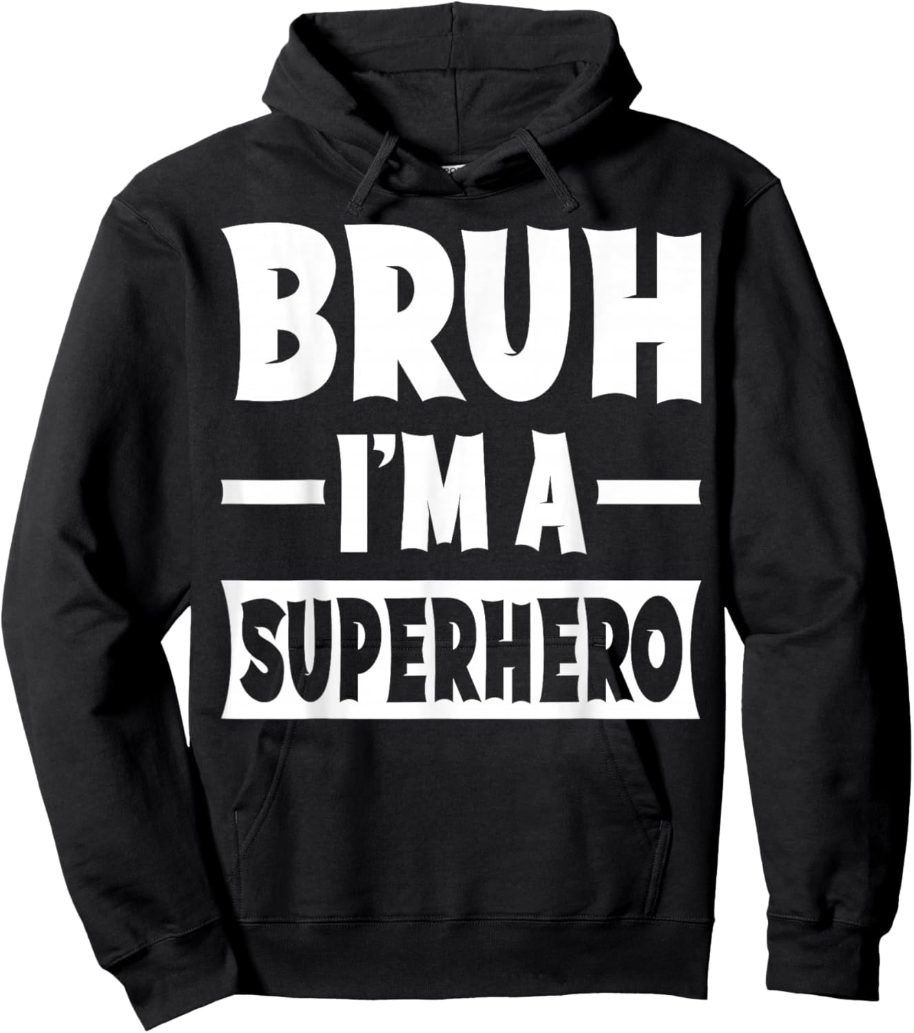 Bruh I'm A Superhero Funny Lazy Halloween Costume Party Hoodie - Hoodie | Black